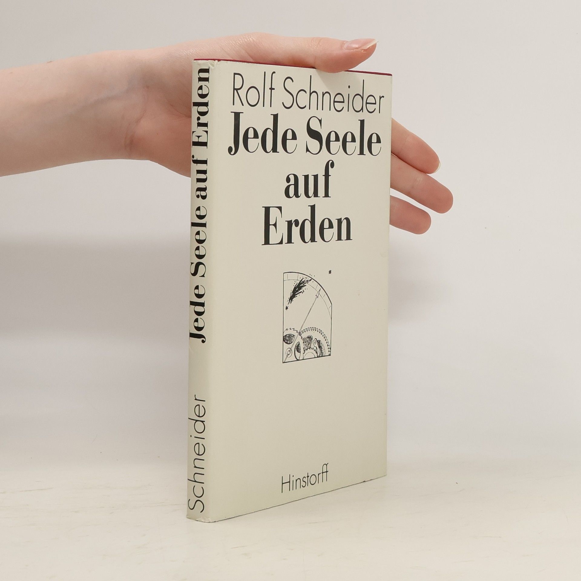 Rolf Schneider Jede Seele auf Erden