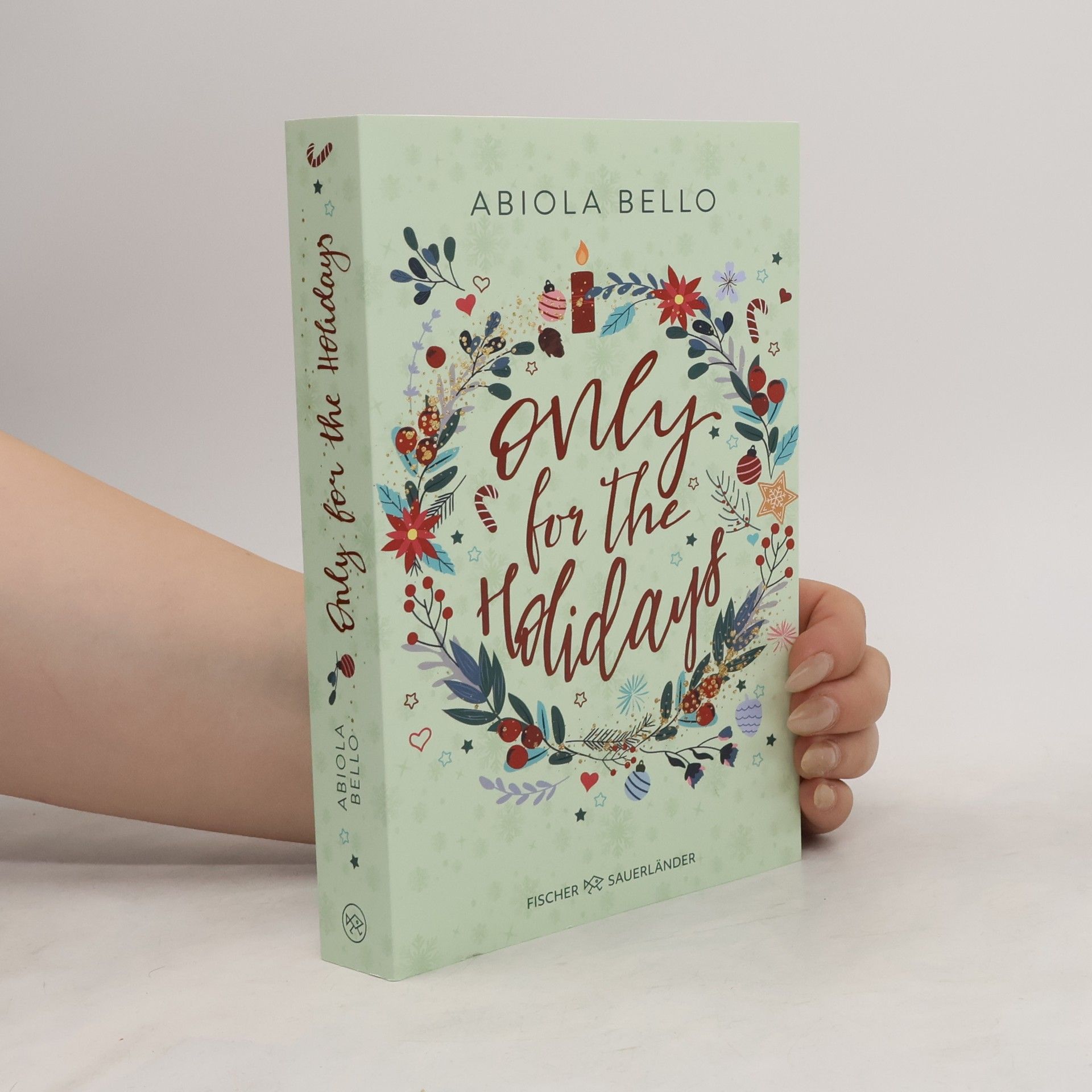 Abiola Bello Only for the Holidays. Cozy Romance für kalte Wintertage │ Romantischer All Age-Roman