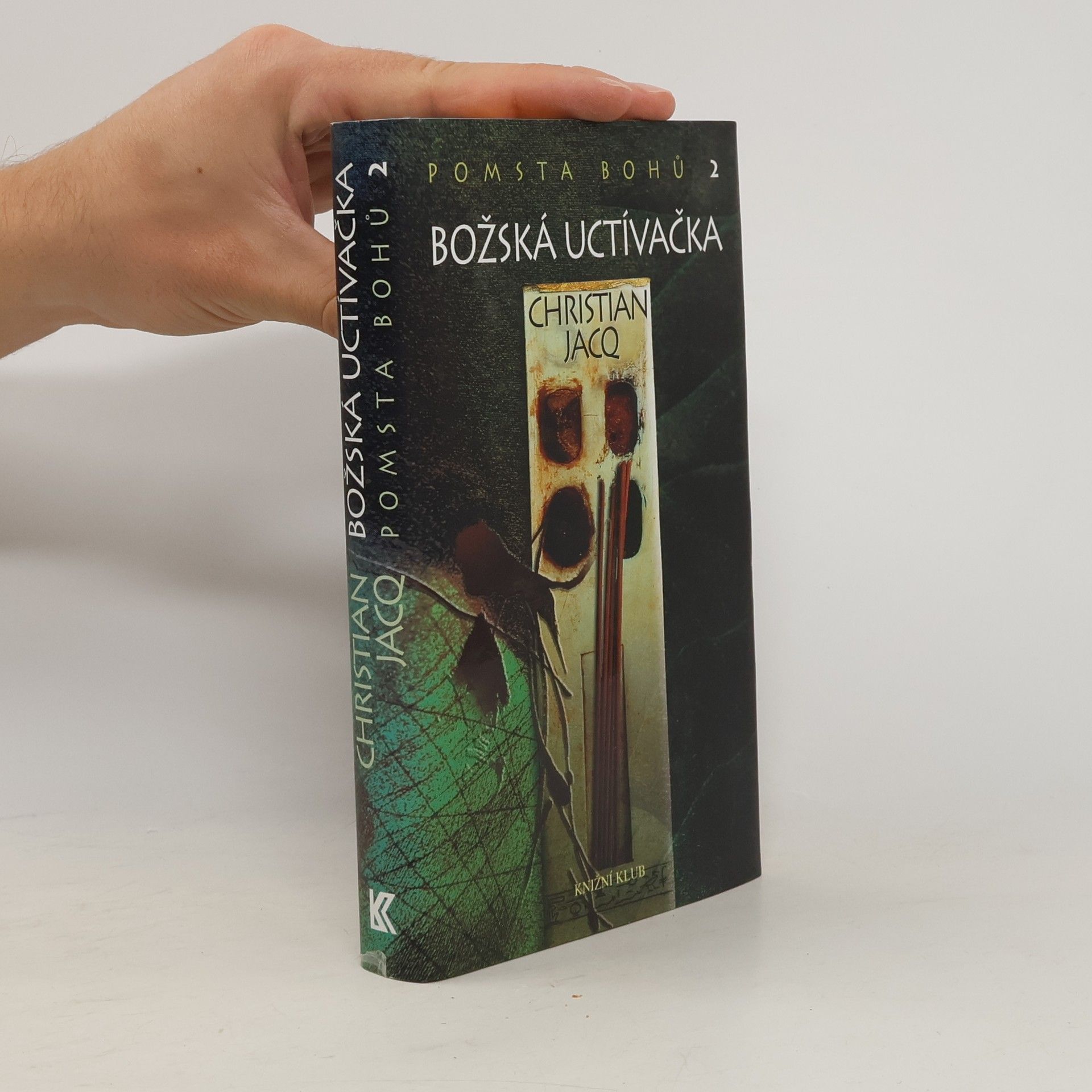 Christian Jacq Pomsta bohů 2: Božská uctívačka