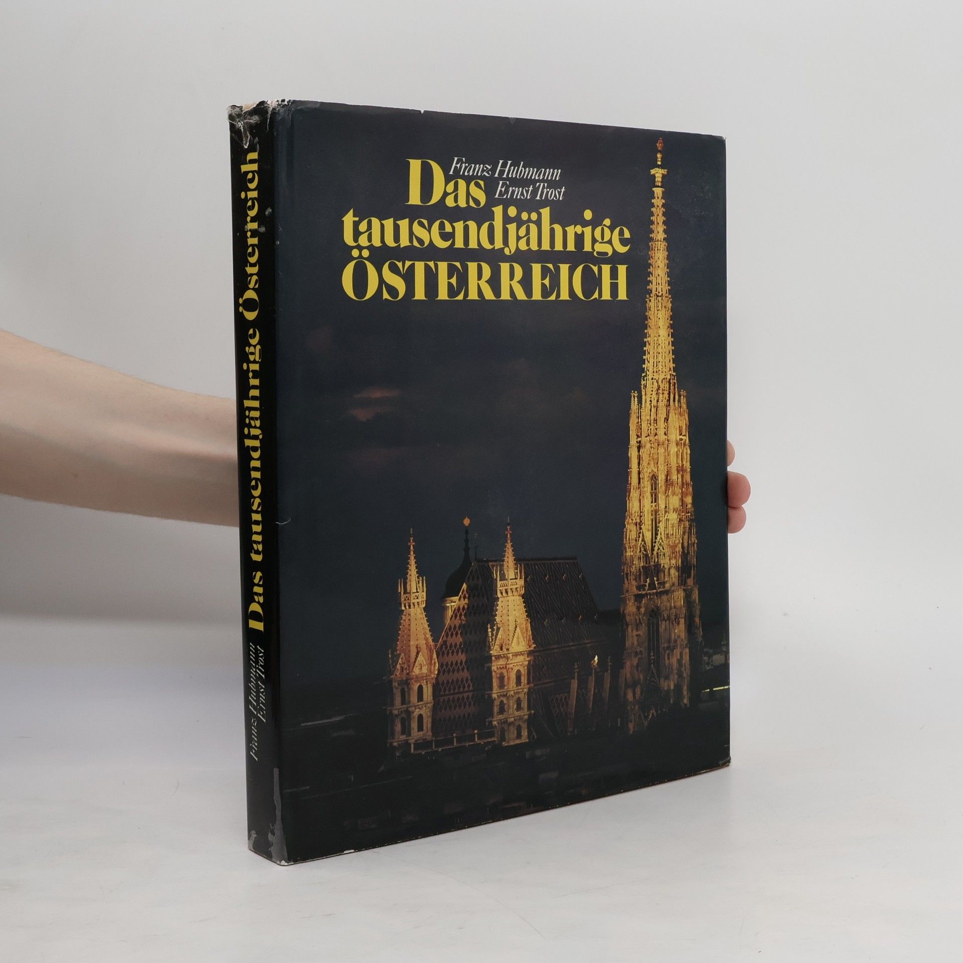 Franz Hubmann Das tausendjährige Österreich