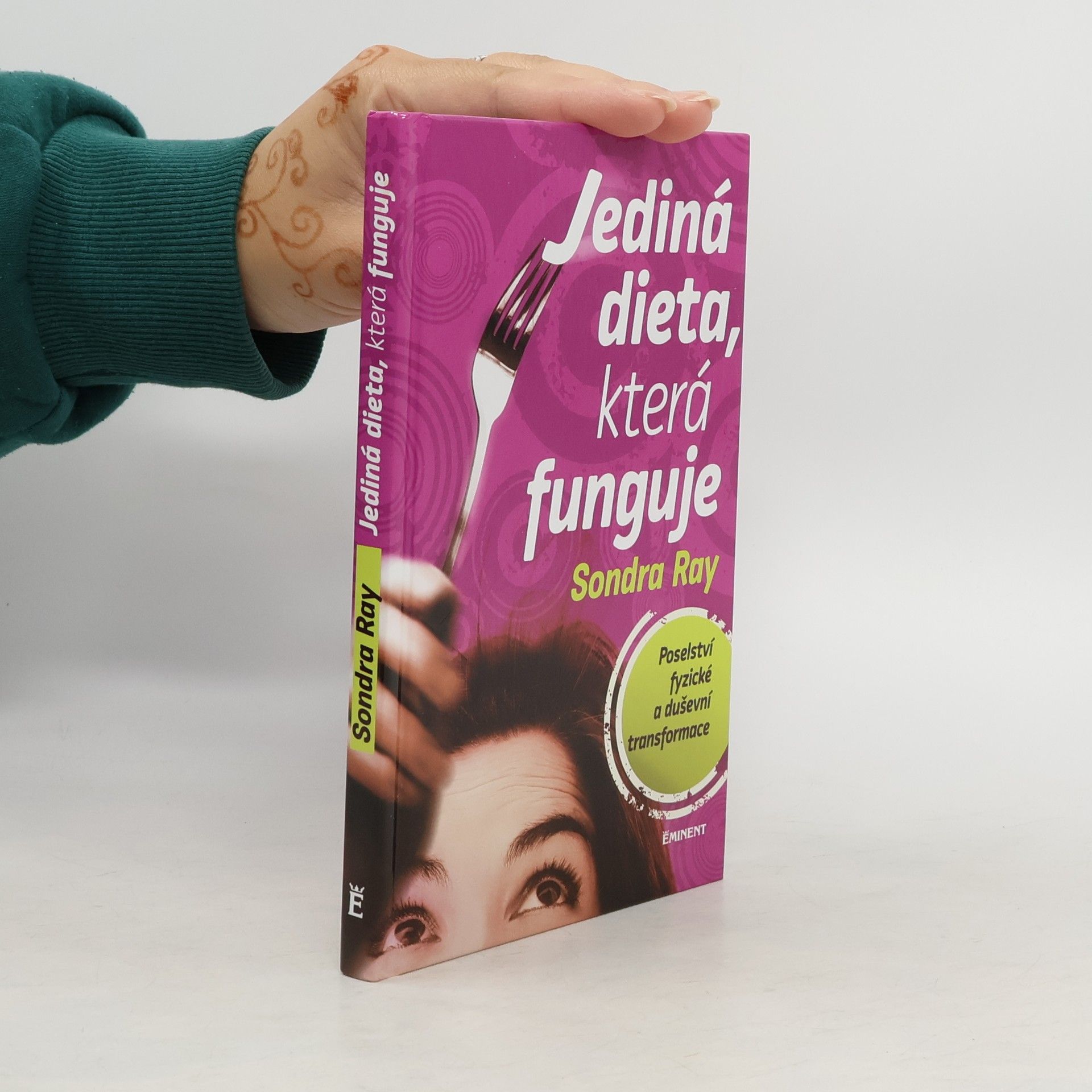 Sondra Ray Jediná dieta, která funguje