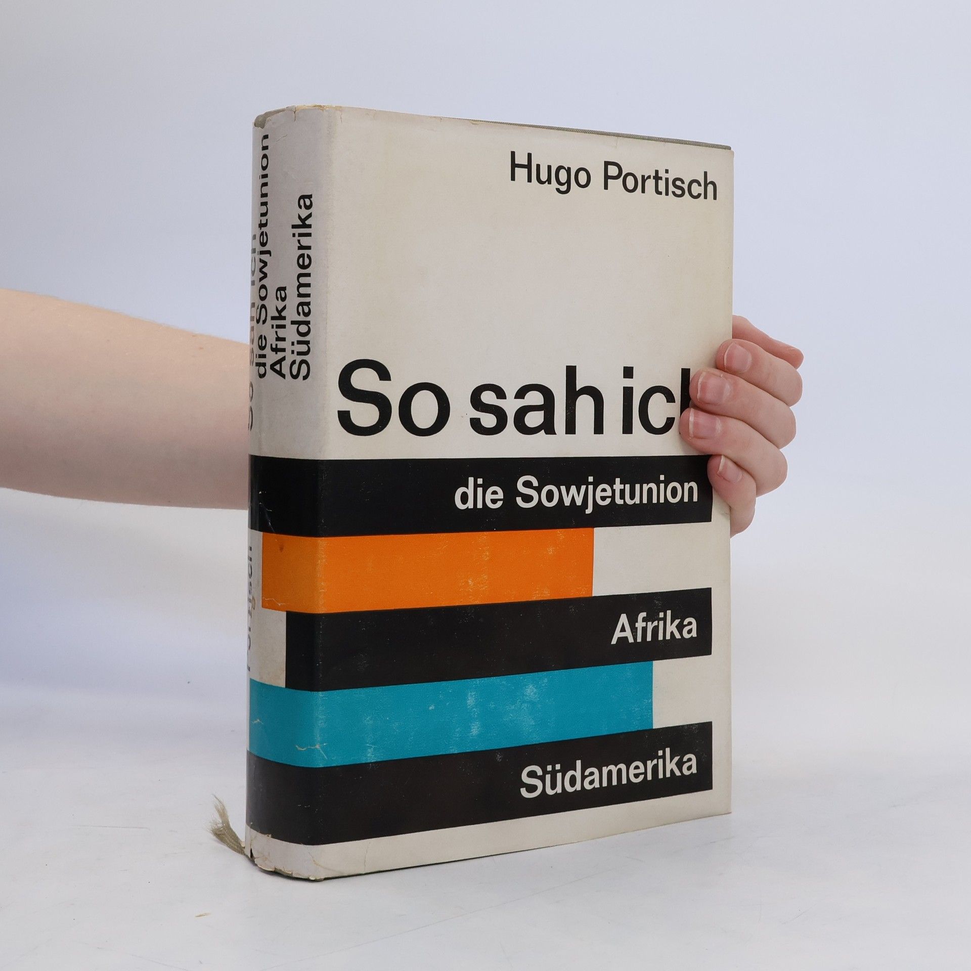 Hugo Portisch So sah ich. Die Sowjetunion. Afrika. Südamerika