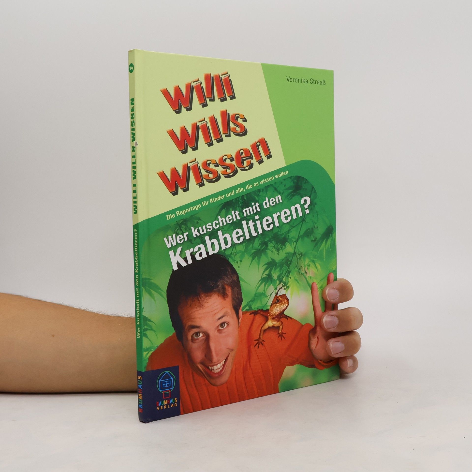 Veronika Straass Wer kuschelt mit den Krabbeltieren?