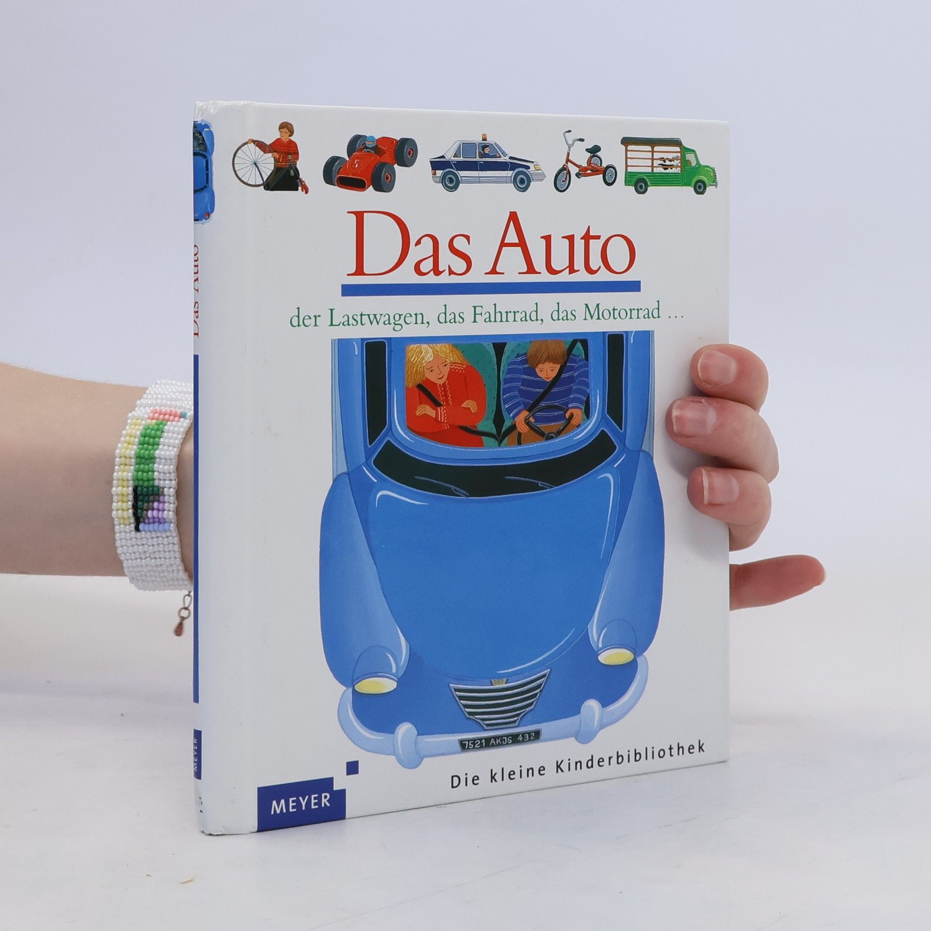 Autorenkollektiv Das Auto, der Lastwagen, das Fahrrad, das Motorrad ...