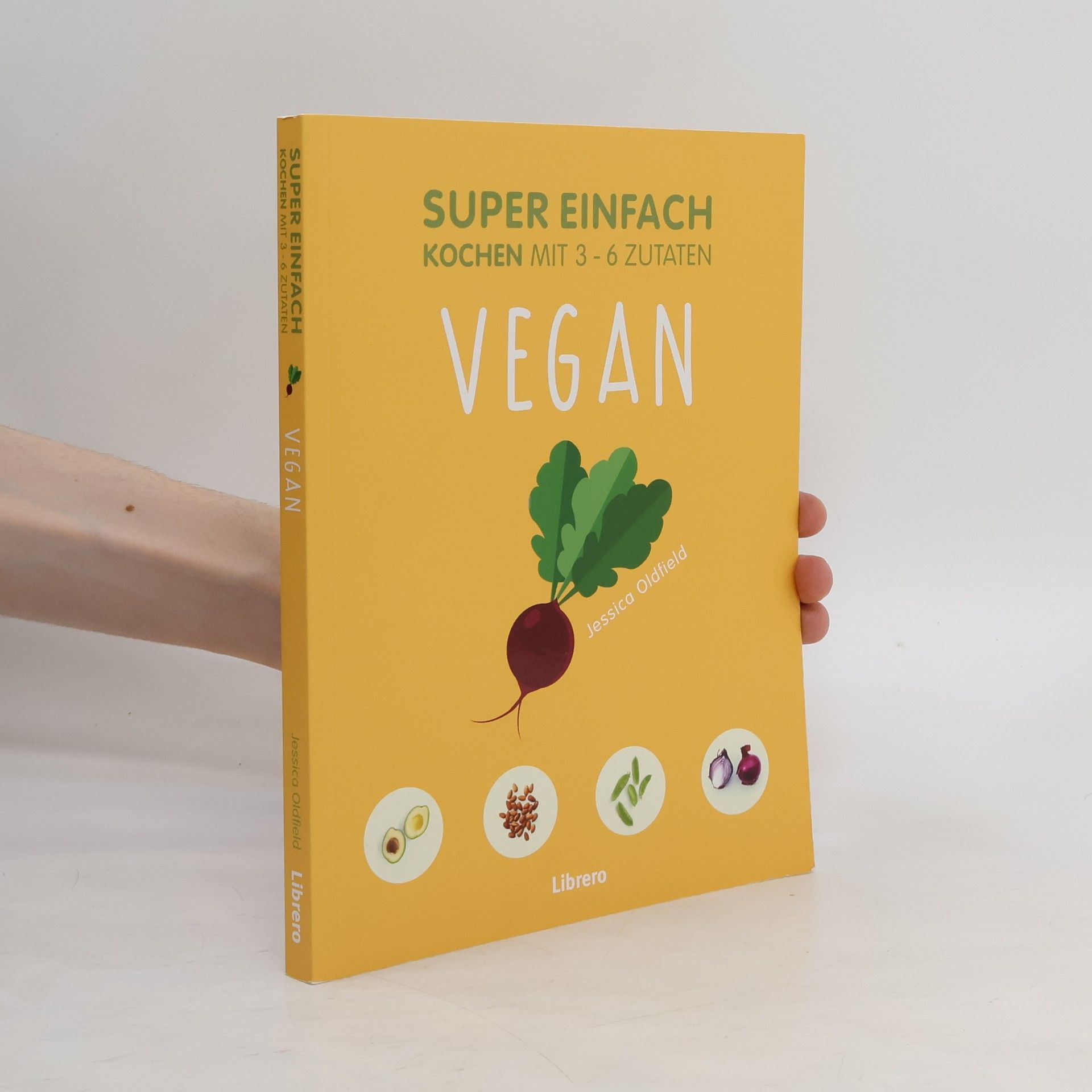 Jessica Oldfield Super Einfach Vegan