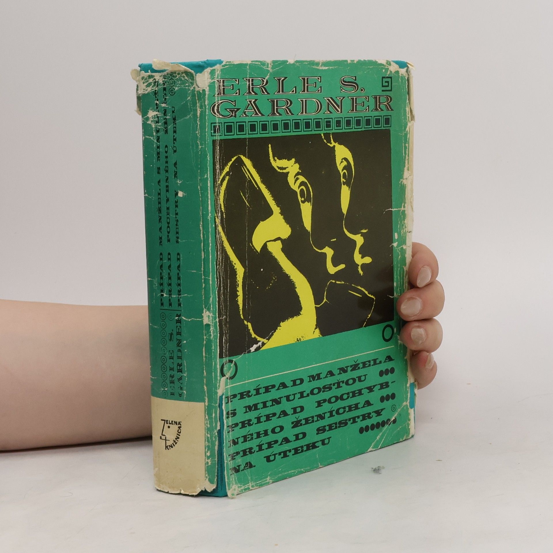 Erle Stanley Gardner Prípad manžela s minulosťou. Prípad pochybného ženicha. Prípad sestry na úteku