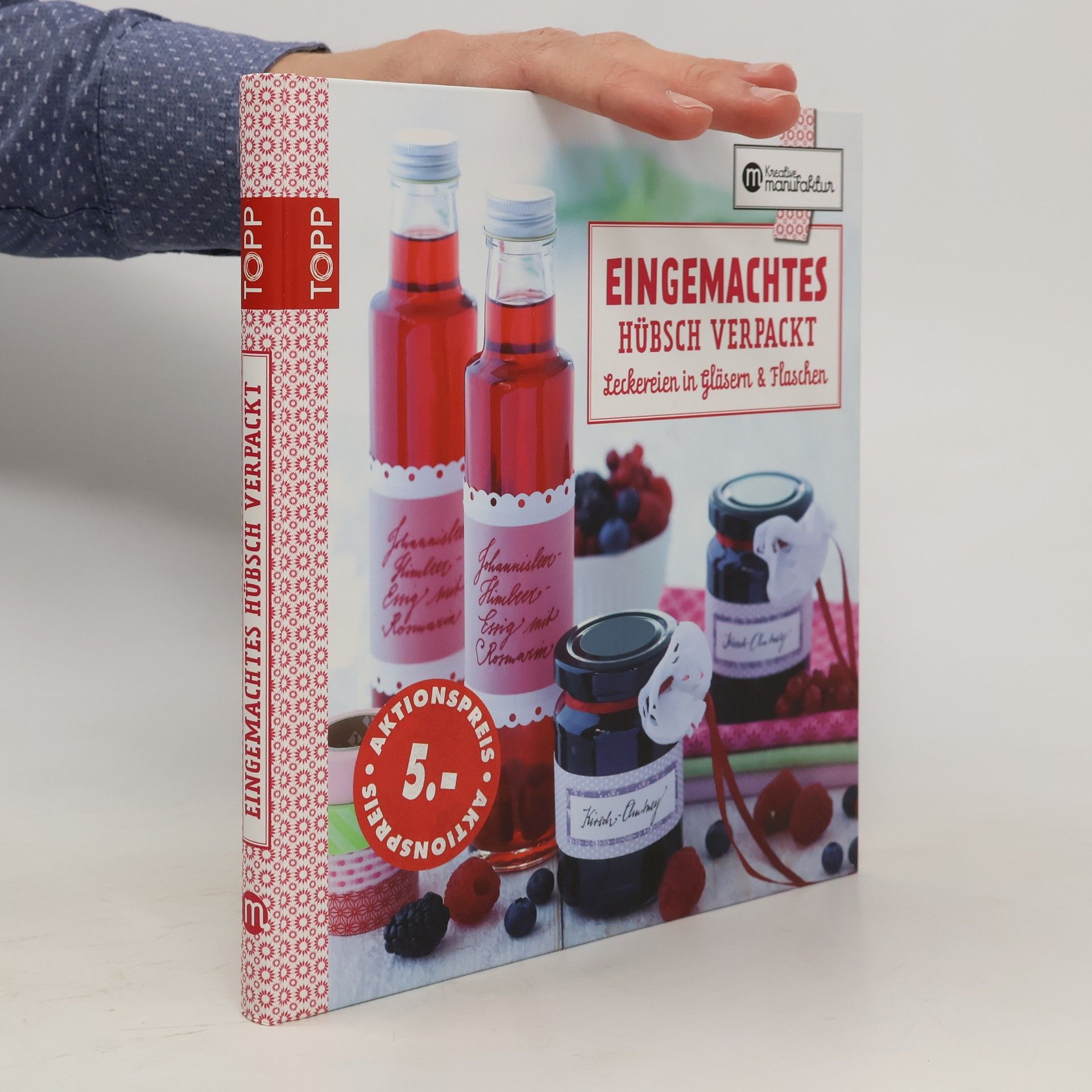 Karina Schmidt Eingemachtes hübsch verpackt