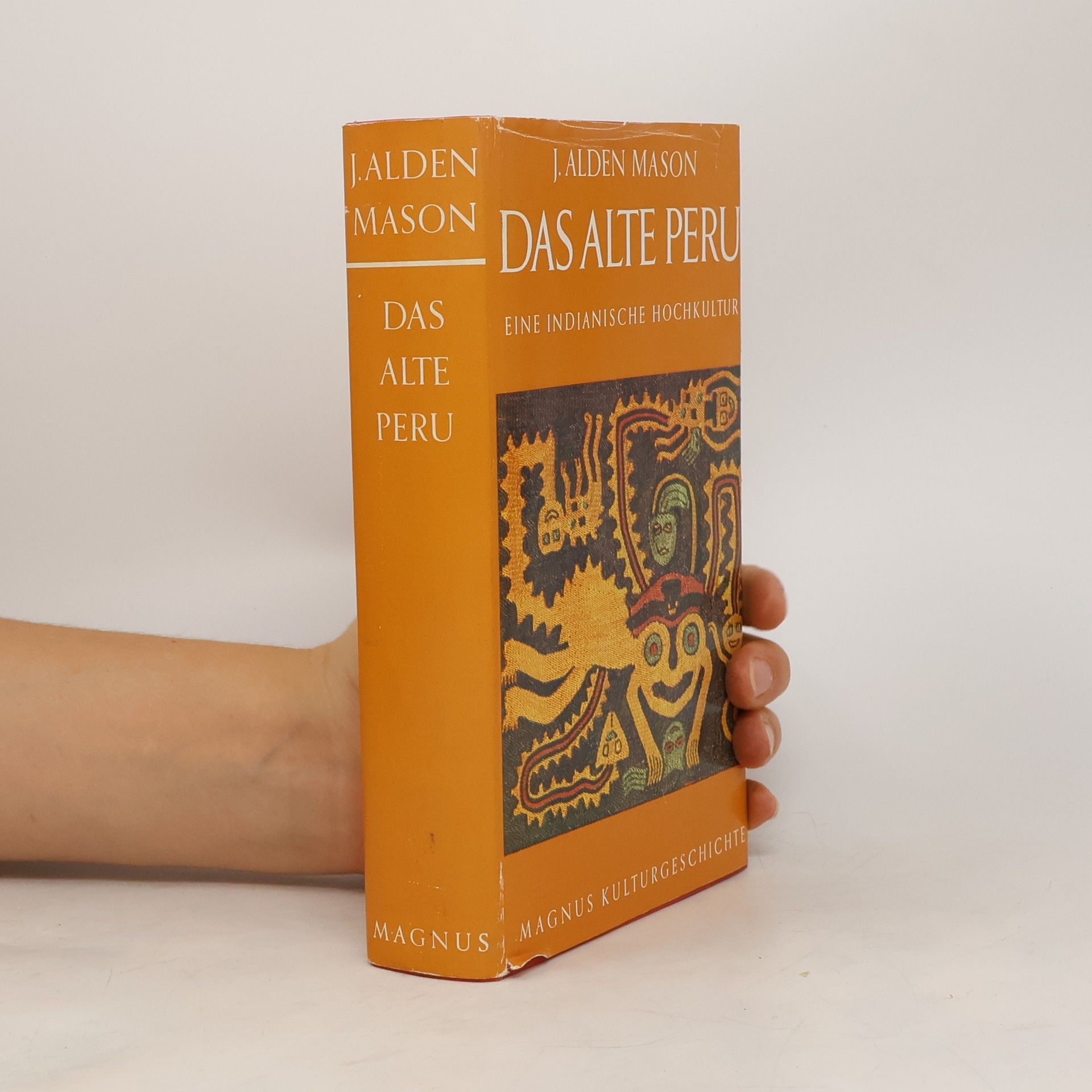 J. Alden Mason Das Alte Peru. Eine Indianische Hochkultur