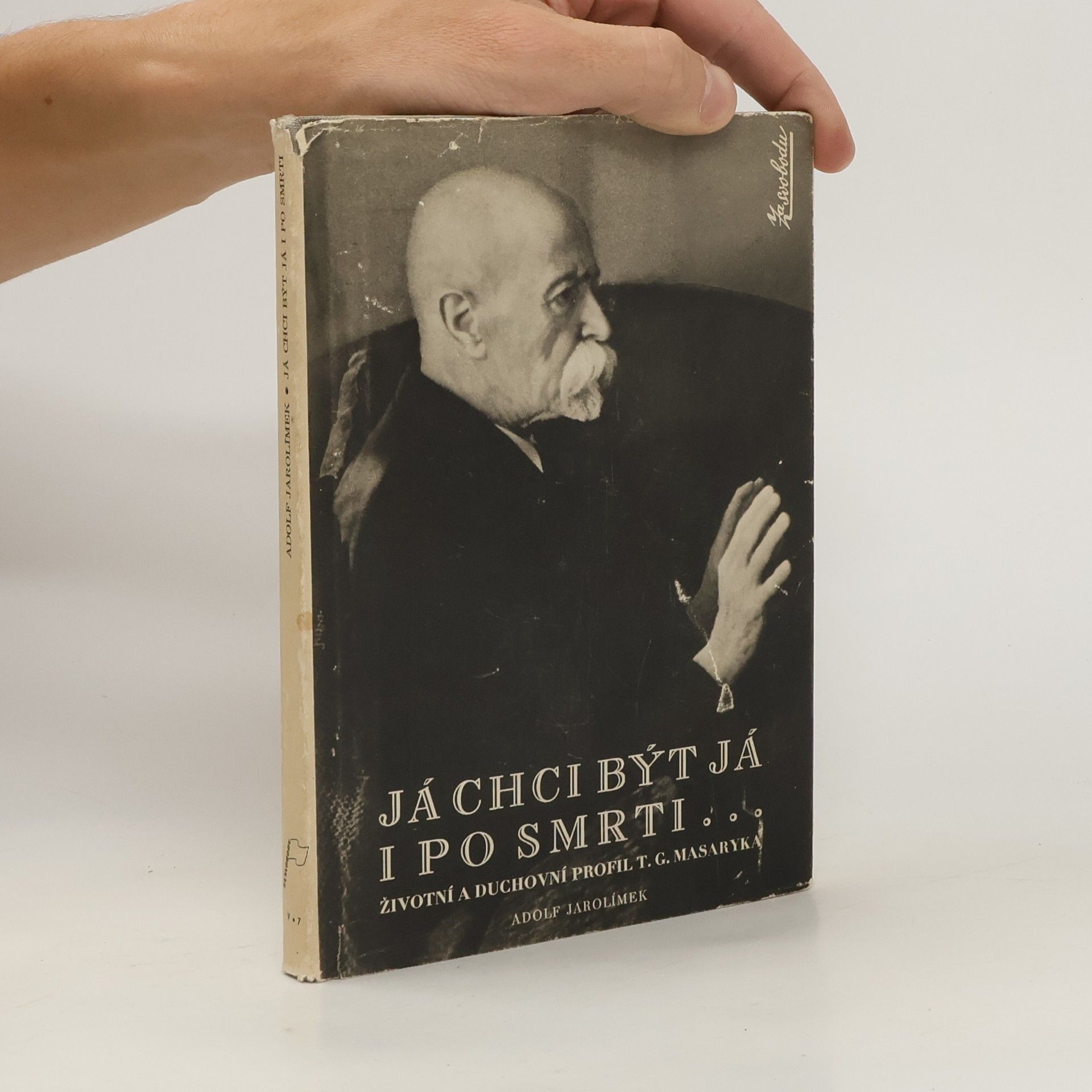 Adolf Jarolímek Já chci být já i po smrti