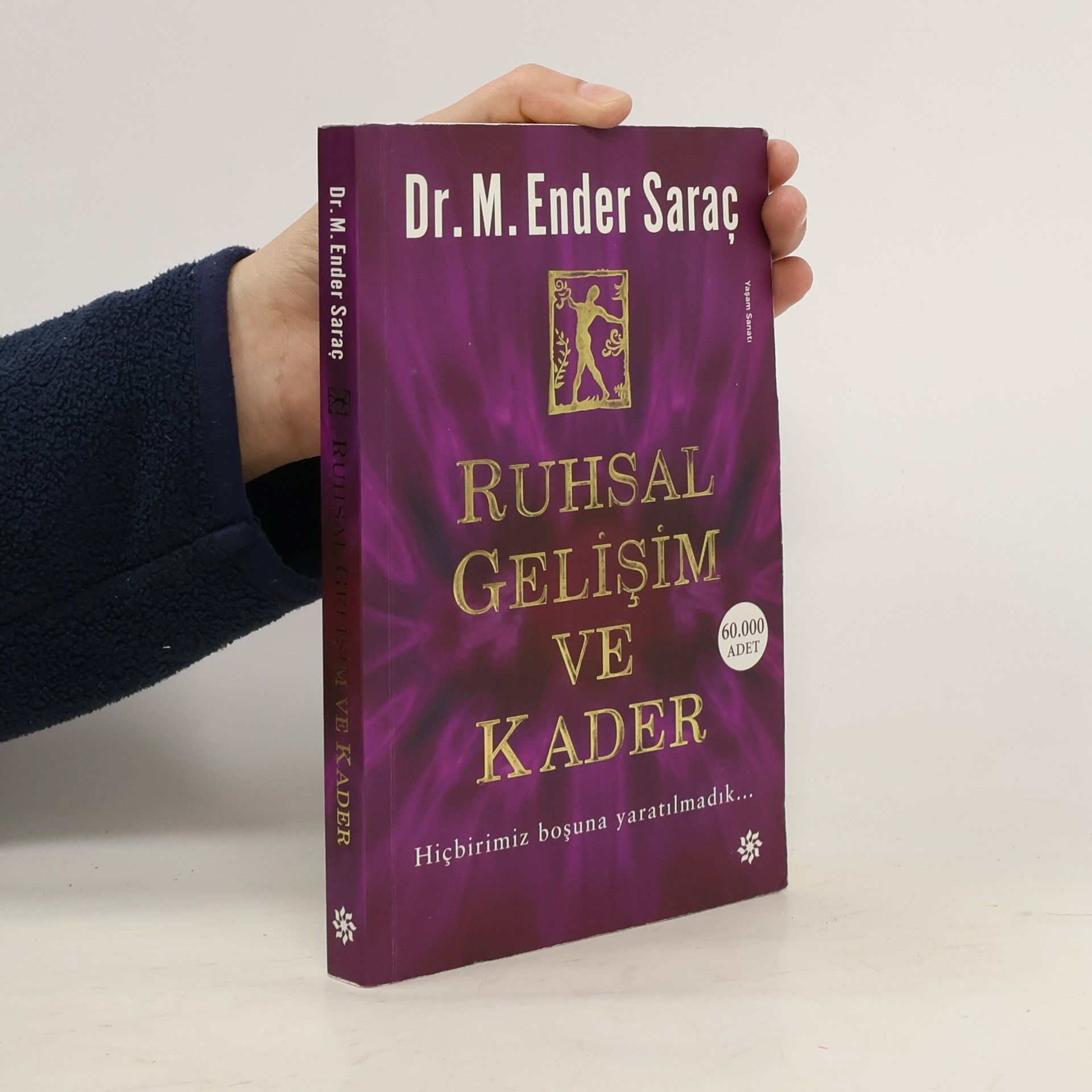 M. Ender Saraç Ruhsal Gelişim ve Kader