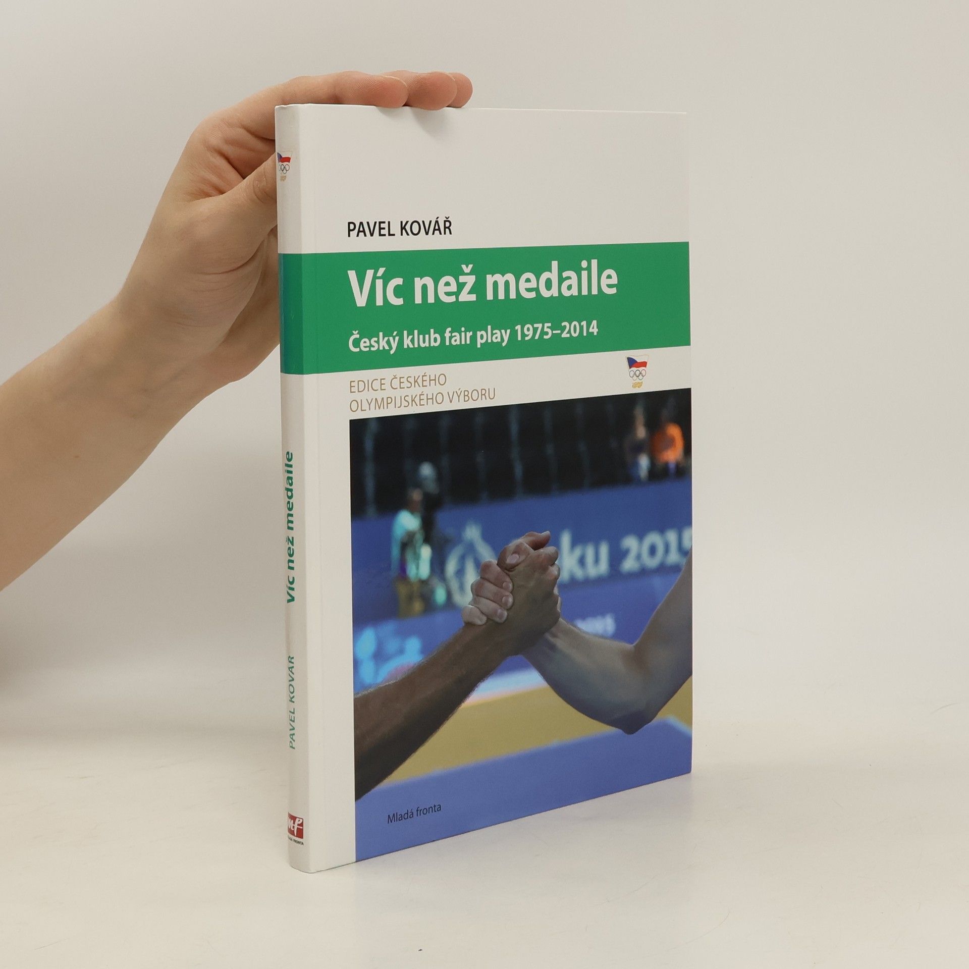 Pavel Kovář Víc než medaile - Český klub fair play 1975-2014