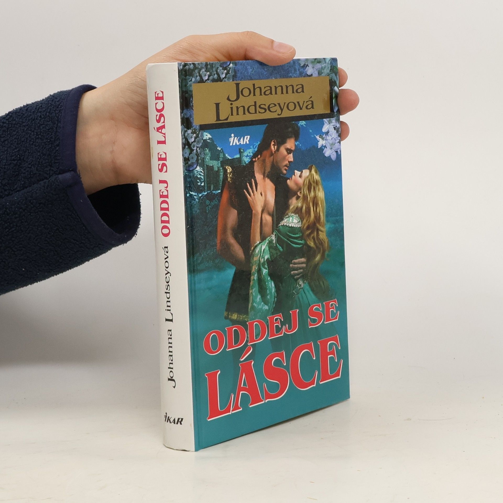 Johanna Lindsey Oddej se lásce