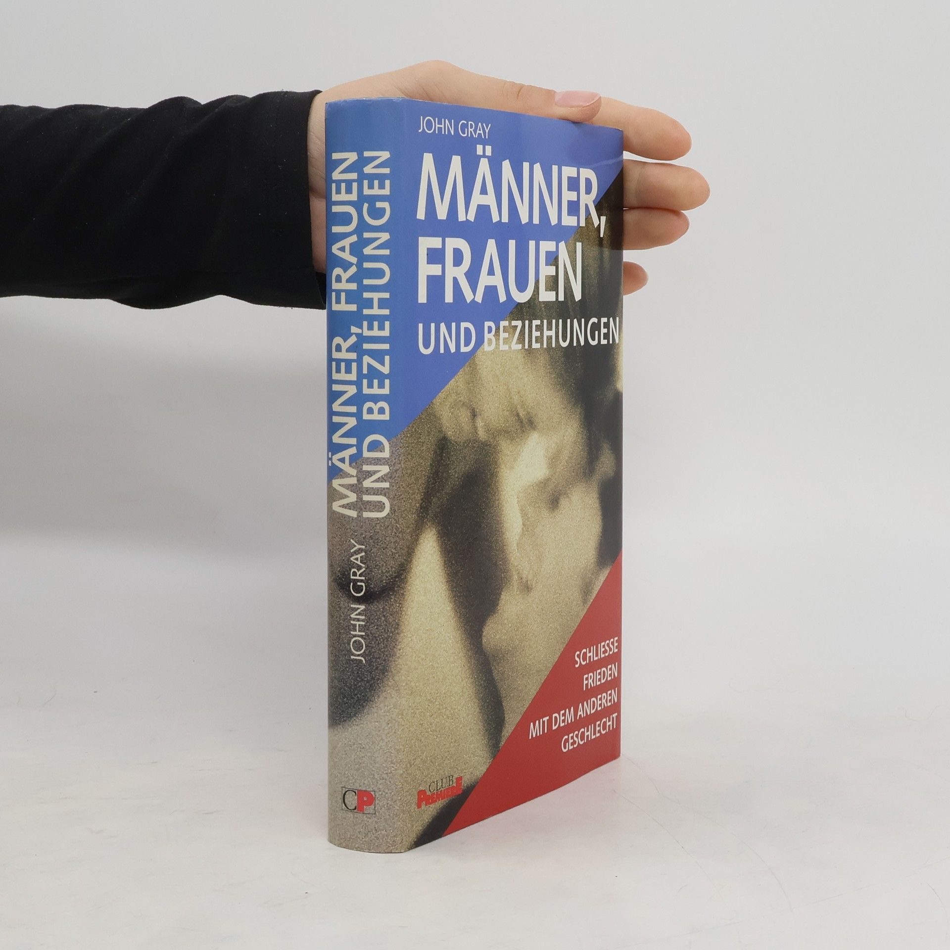 John Gray Männer, Frauen und Beziehungen
