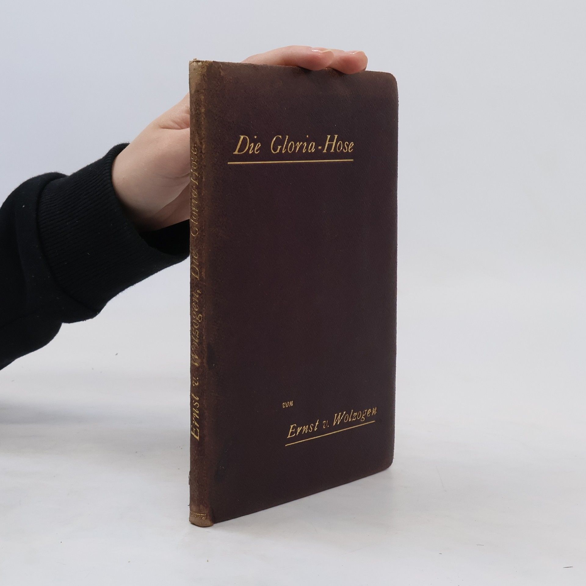 Ernst von Wolzogen Die Gloriahose - 's Meikatel und der Sexack