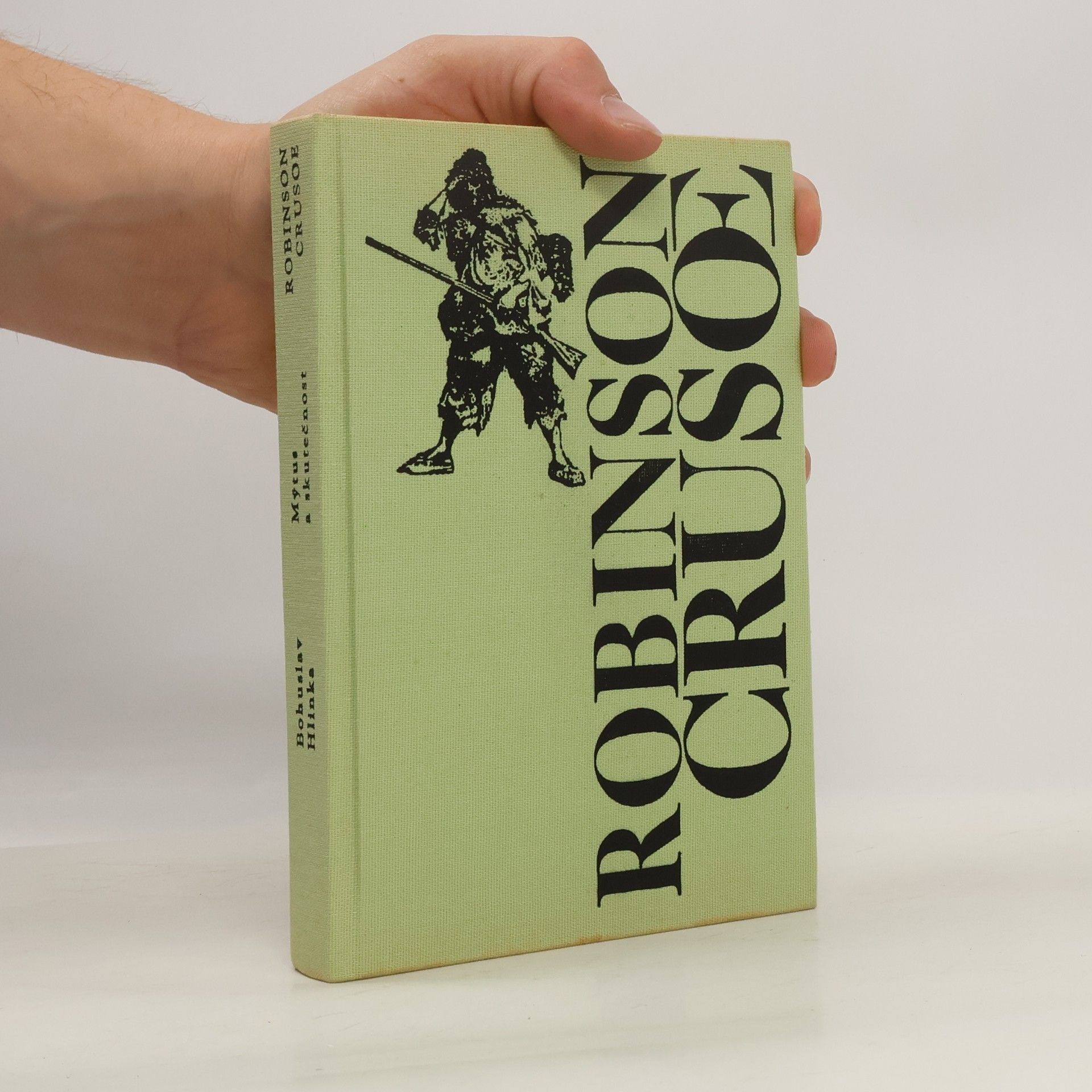 Bohuslav Hlinka Robinson Crusoe. Mýtus a skutečnost