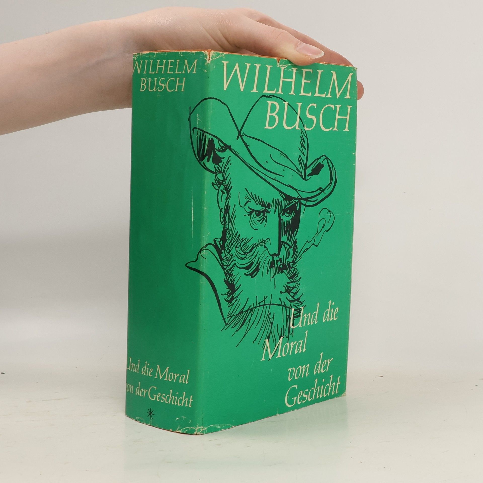 Wilhelm Busch Und die Moral von der Geschicht