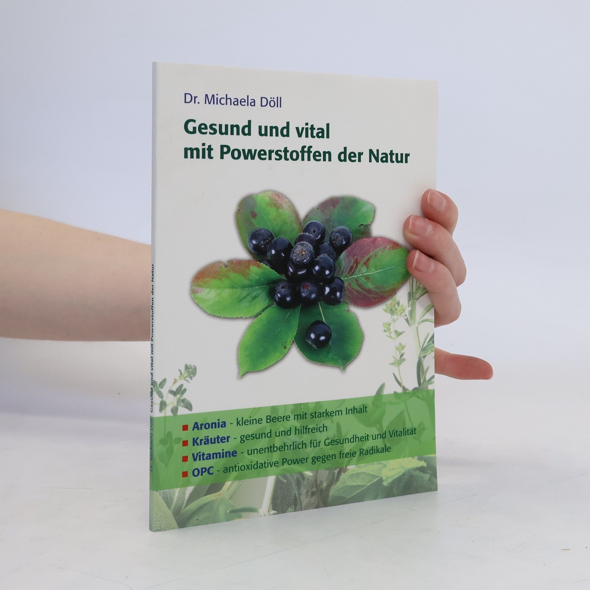 Michael A. Doll Gesund und vital mit Powerstoffen der Natur