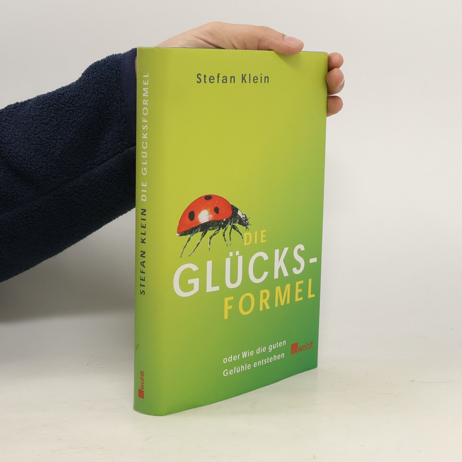 Stefan Klein Die Glücksformel