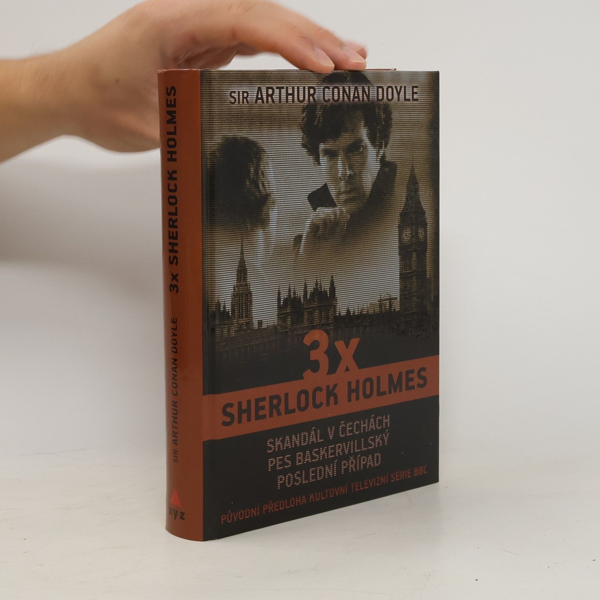 Arthur Conan Doyle 3x Sherlock Holmes. Skandál v Čechách, Pes Baskervillský, Poslední případ