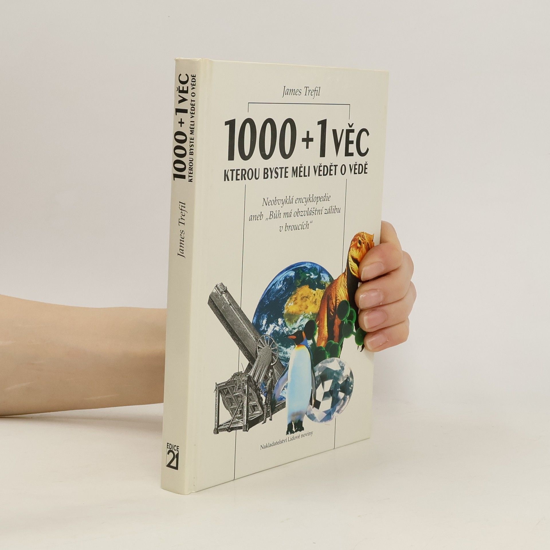 J. S.(James S.) Trefil 1000+1 věc, kterou byste měli vědět o vědě