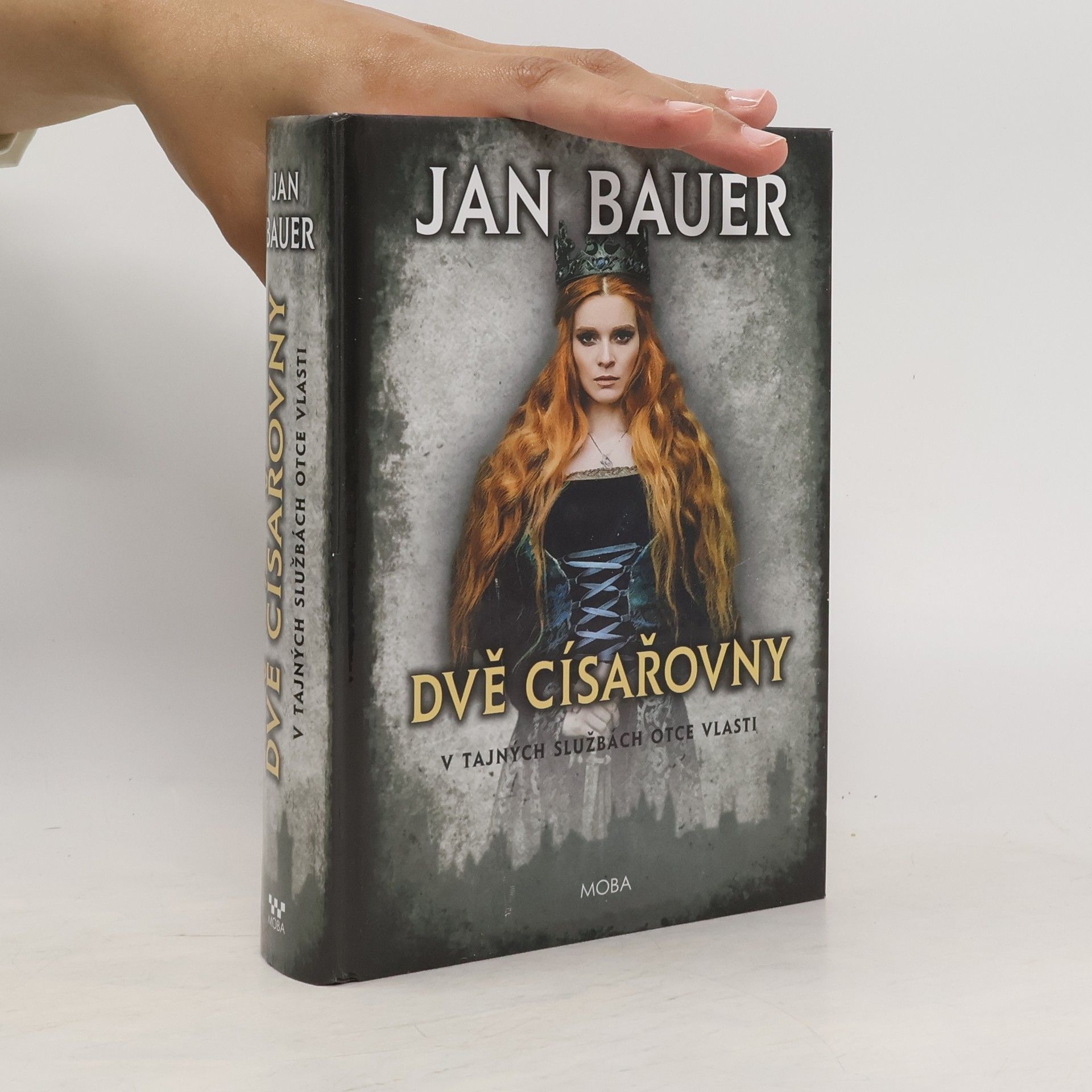 Jan Bauer Dvě císařovny: V tajných službách Otce vlasti
