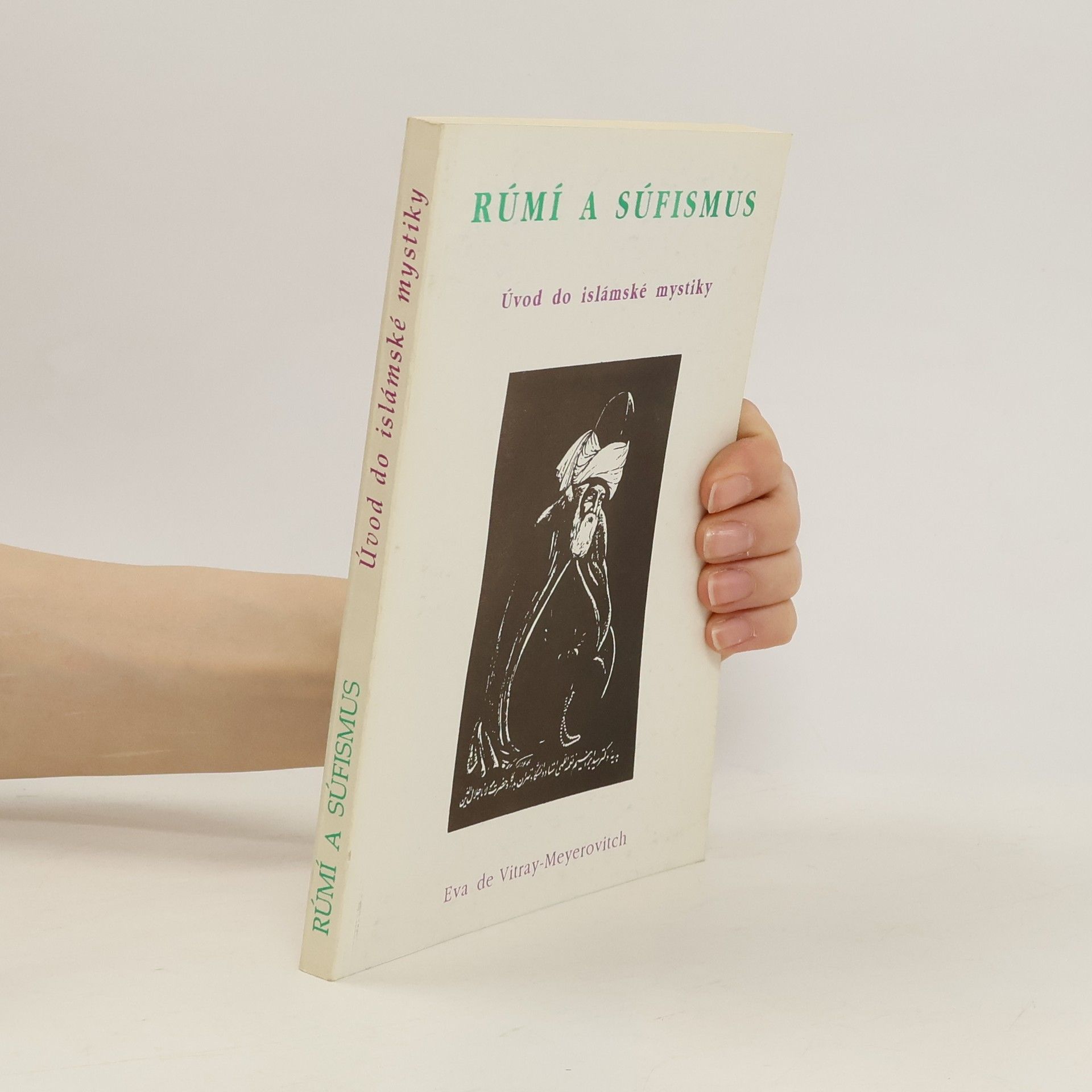 Eva de Vitray-Meyerovitch Rúmí a súfismus