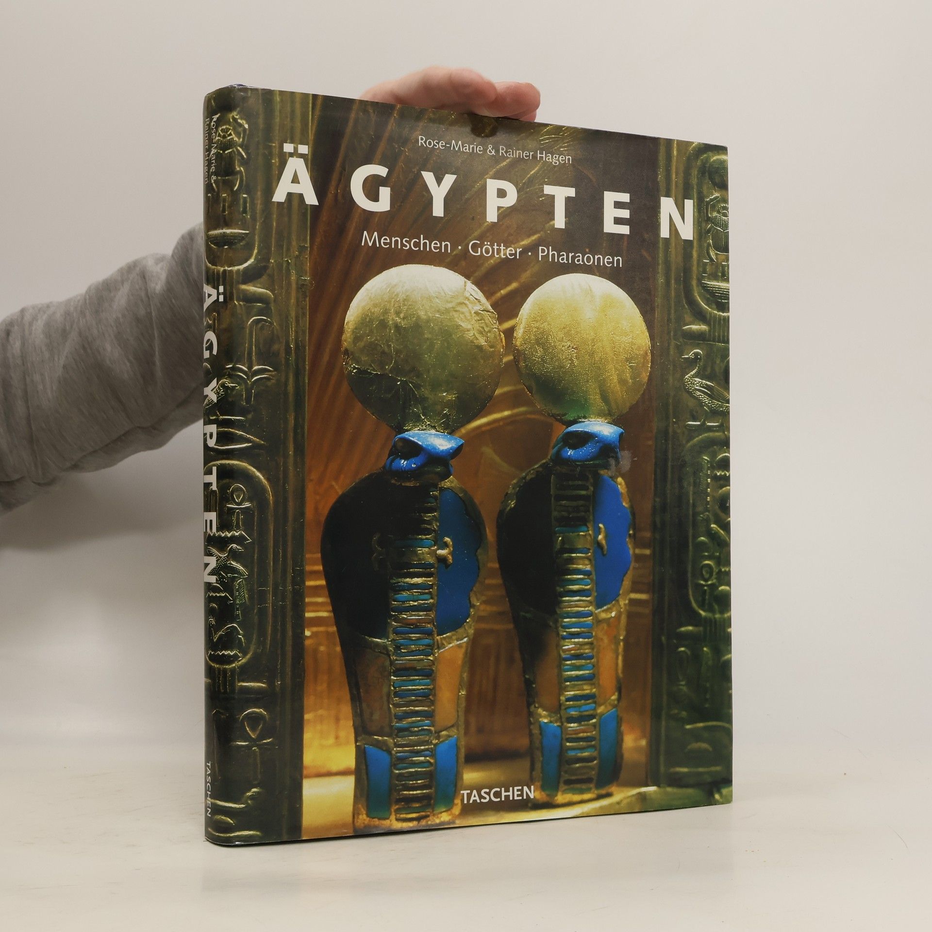 Rainer Hagen Ägypten : Menschen, Götter, Pharaonen