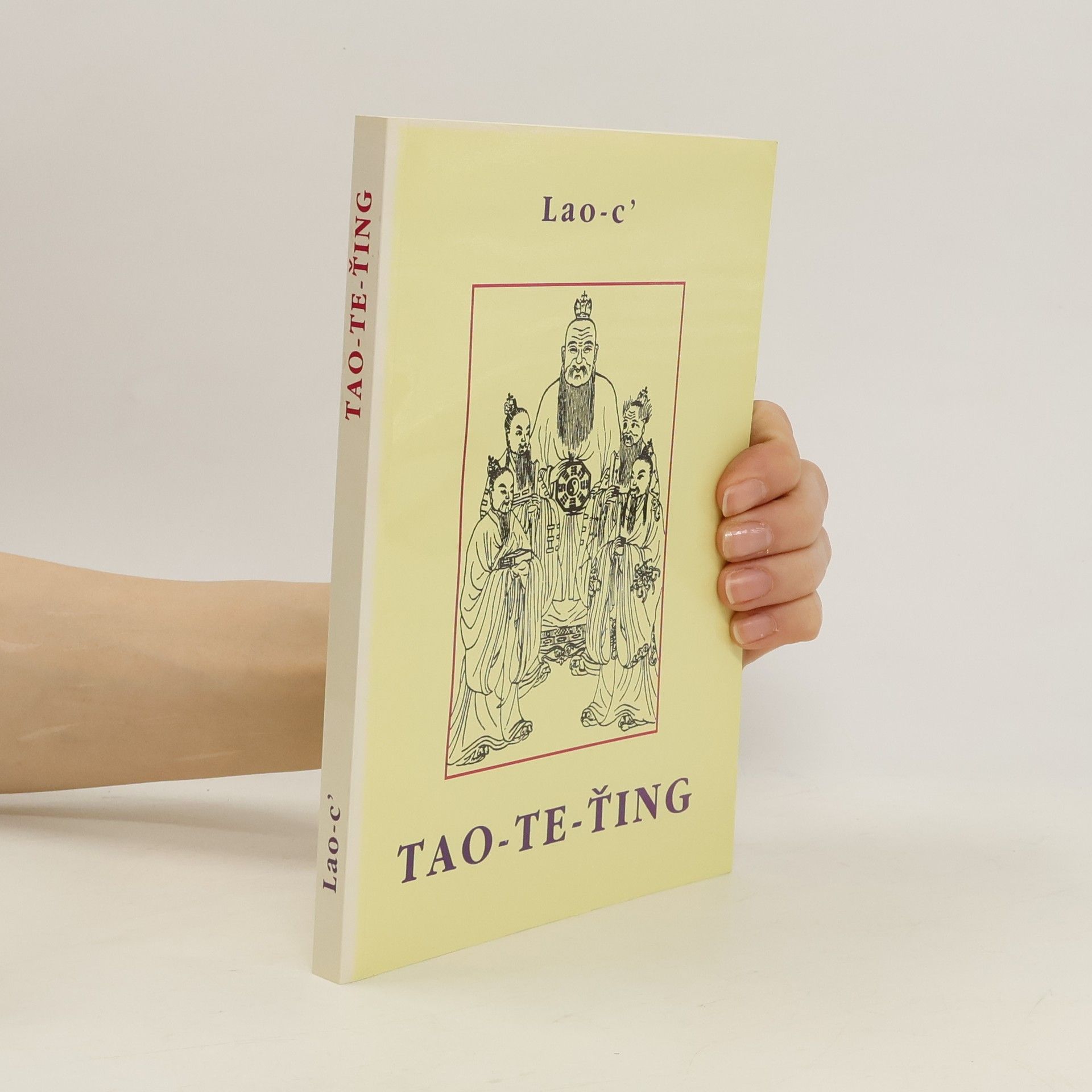Lao-c' Tao-te-ťing : kniha o tao a ctnosti
