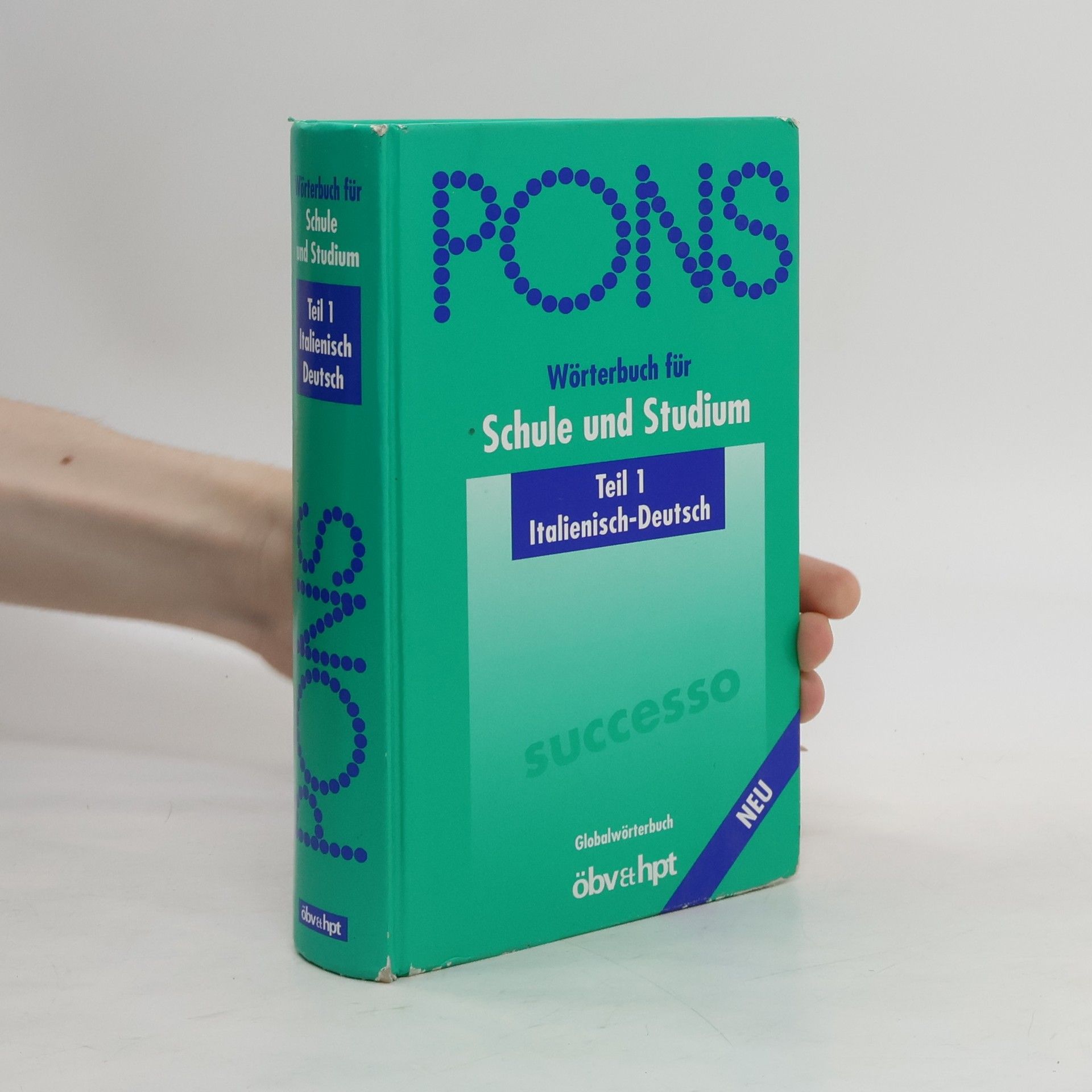 Collectif d'auteurs PONS Wörterbuch für Schule und Studium. Globalwörterbuch Italienisch-Deutsch 1