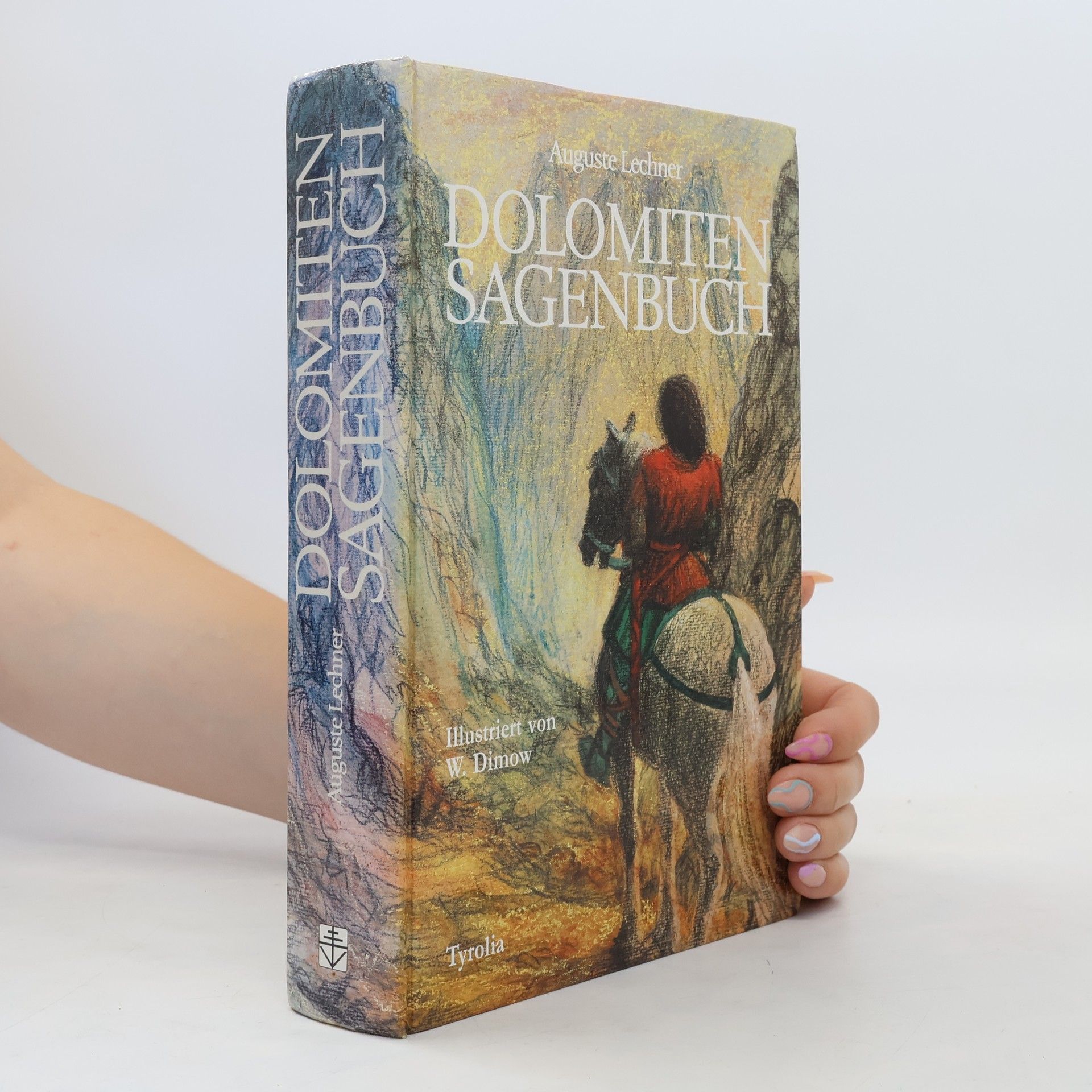 Auguste Lechner Dolomiten-Sagenbuch