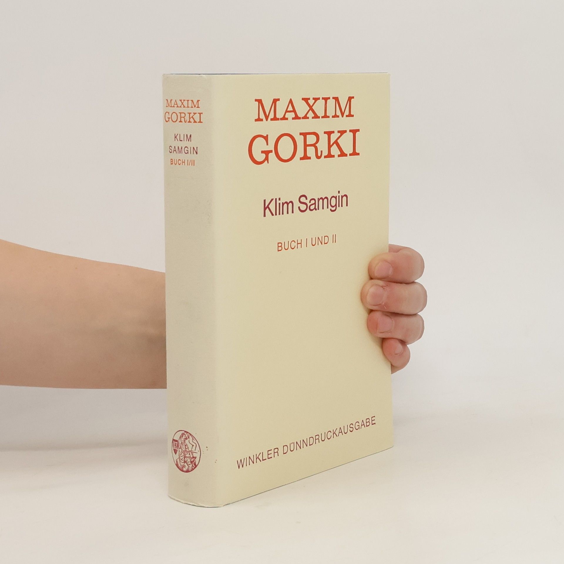 Maxim Gorkij Klim Samgin. Roman in vier Bücher