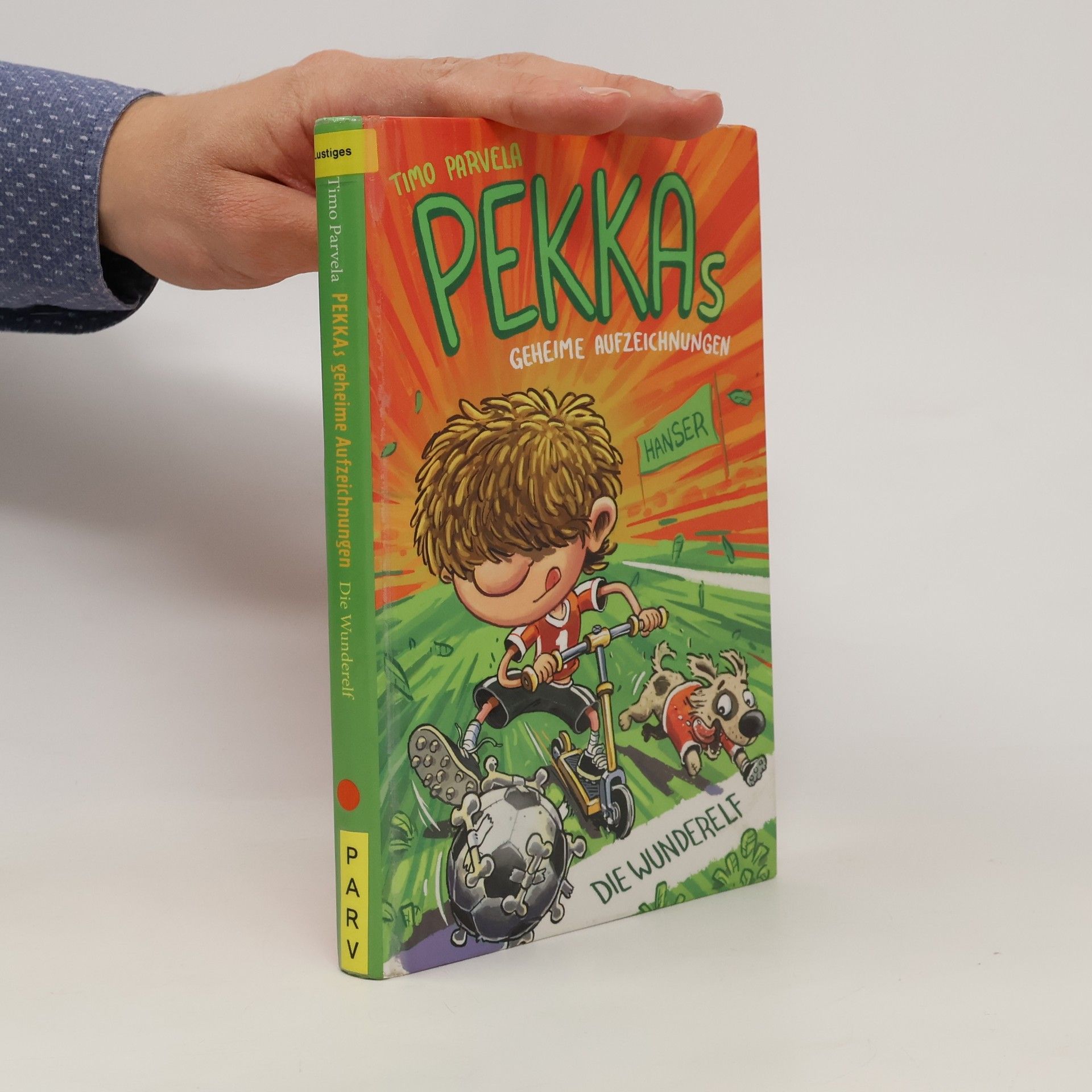 Timo Parvela Pekkas geheime Aufzeichnungen - die Wunderelf