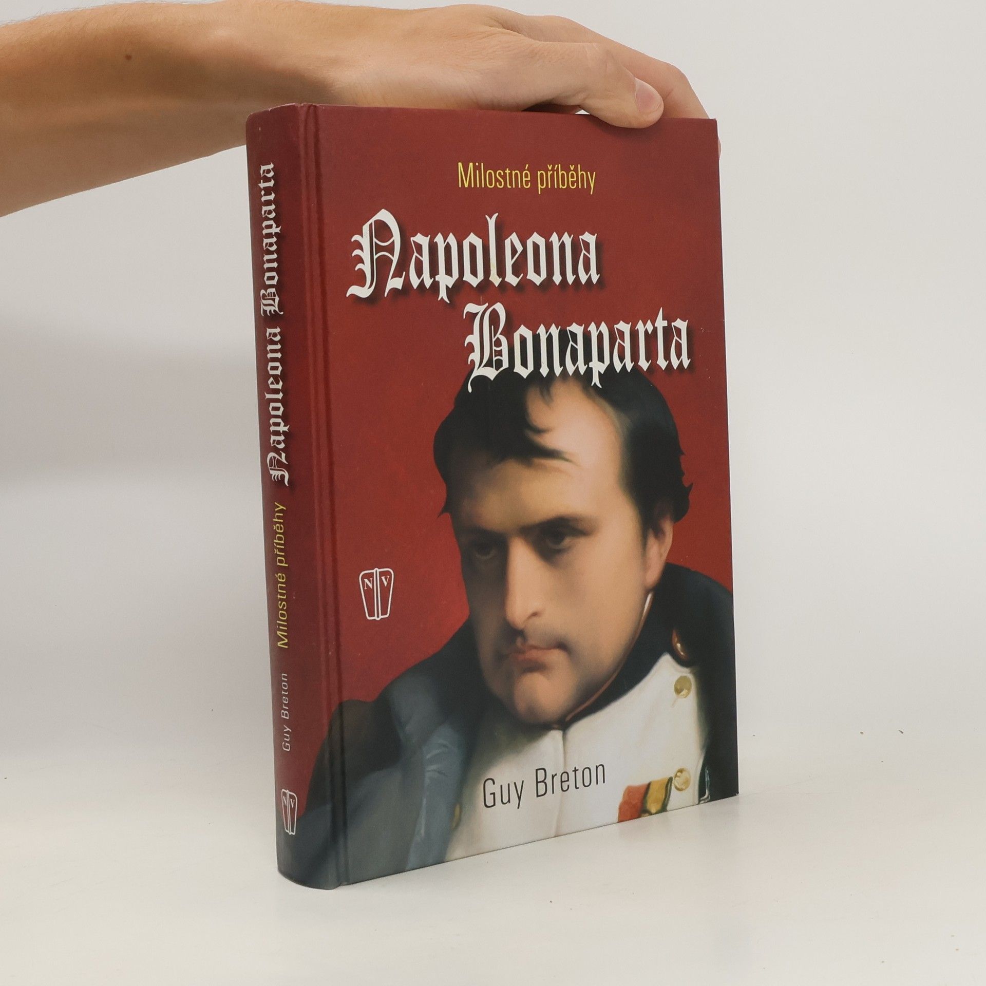 Guy Breton Milostné příběhy Napoleona Bonaparta