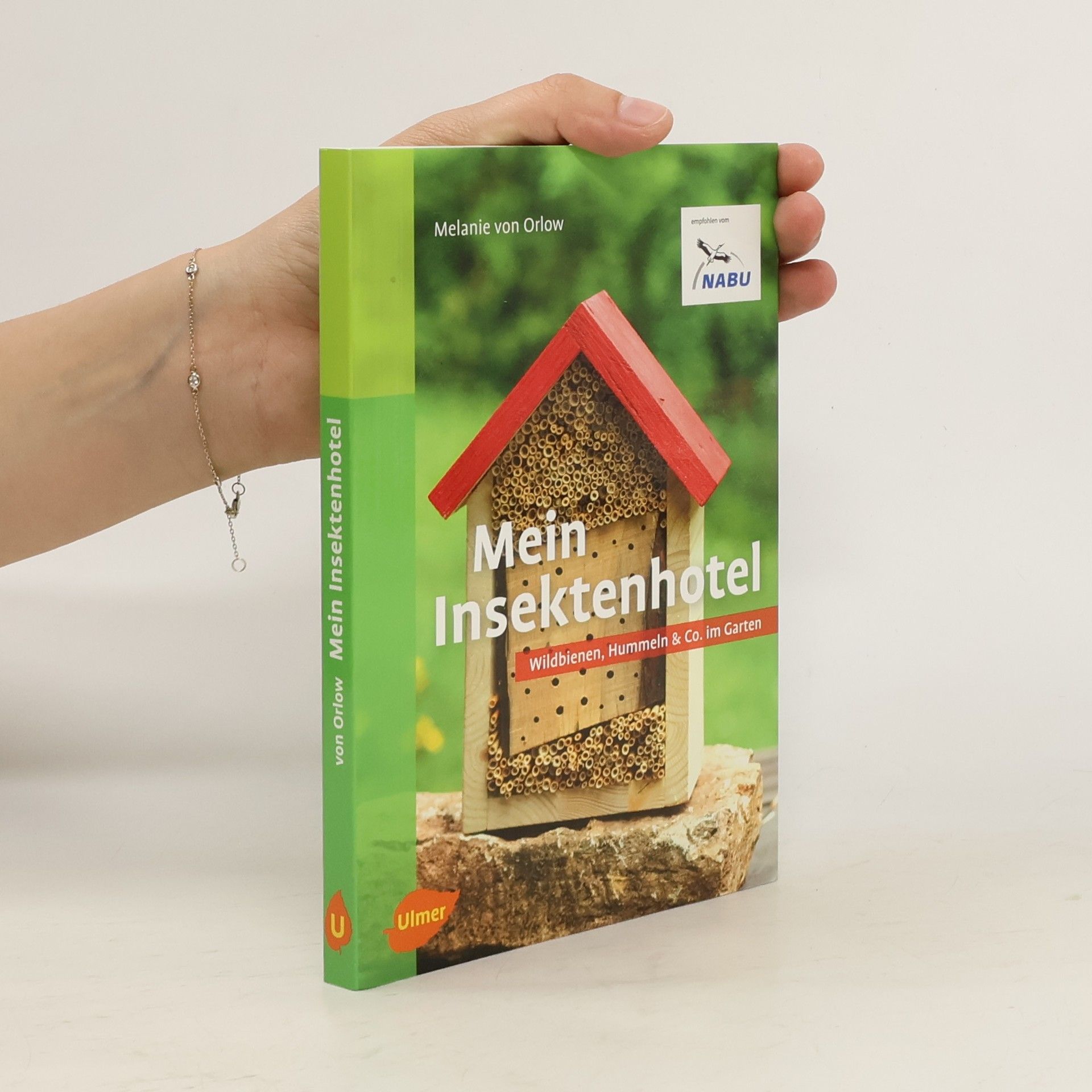 Melanie von Orlow Mein Insektenhotel