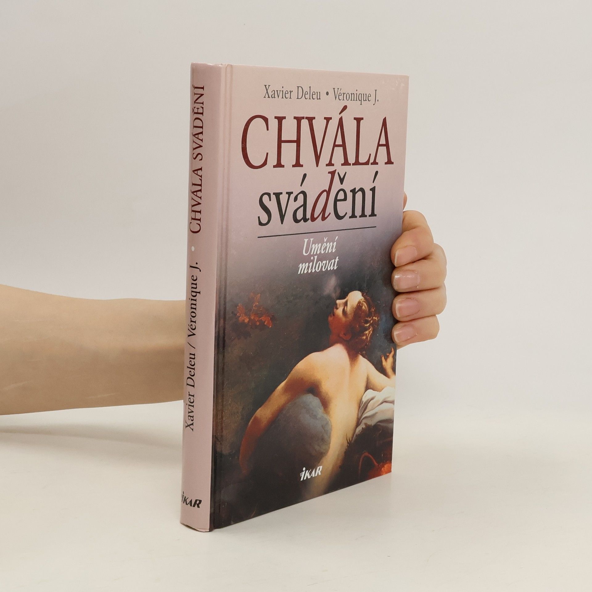 Xavier Deleu Chvála svádění : umění milovat