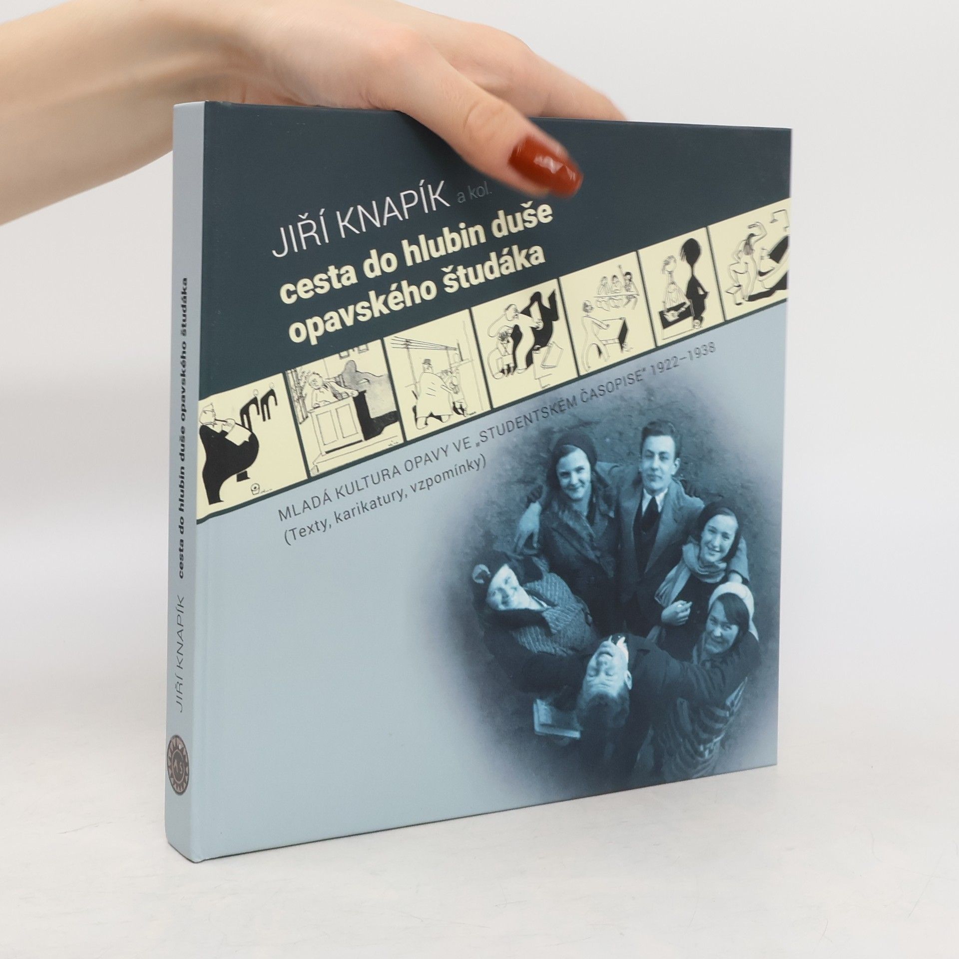 Jiří Knapík Cesta do hlubin duše opavského študáka