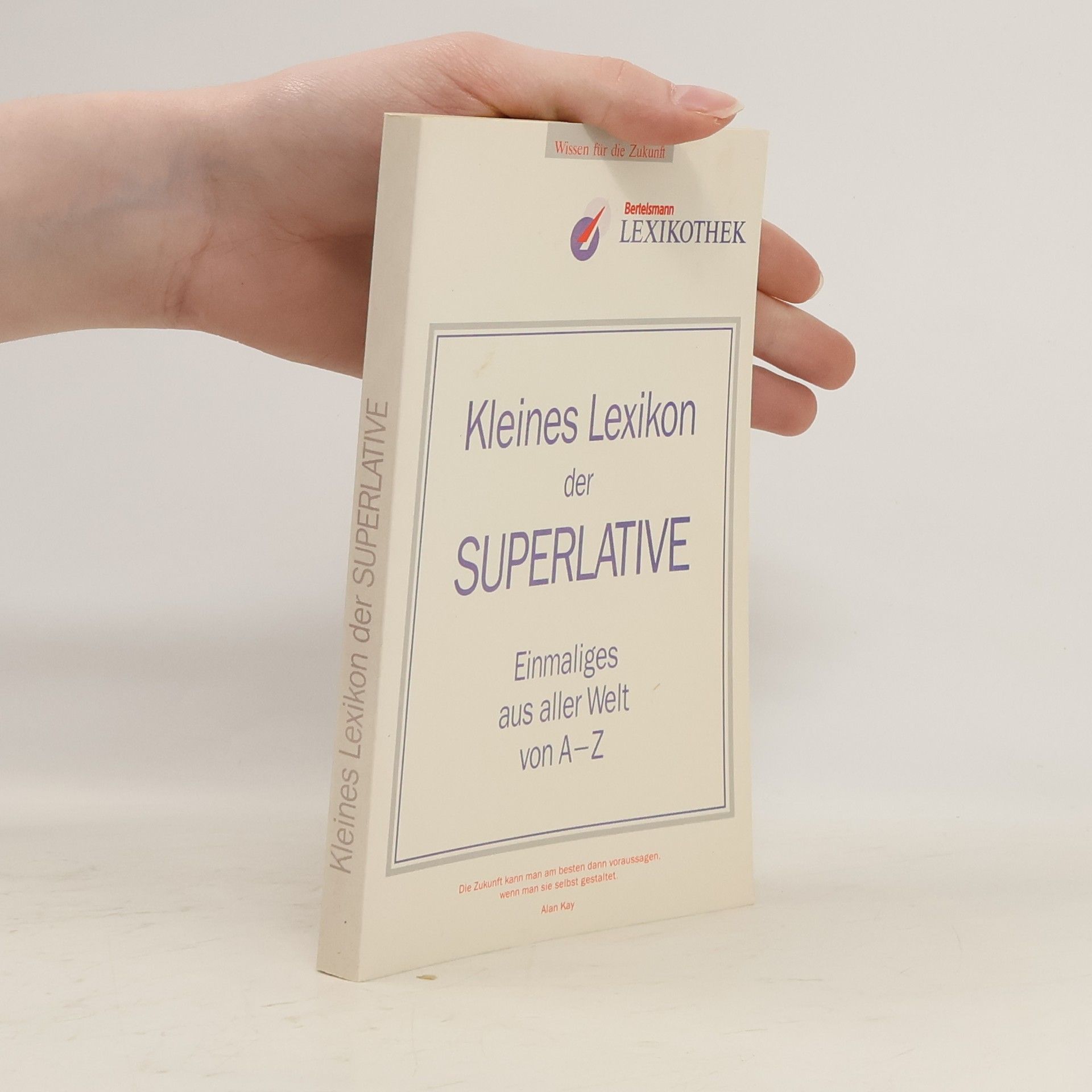 Autorenkollektiv Kleines Lexikon der Superlative