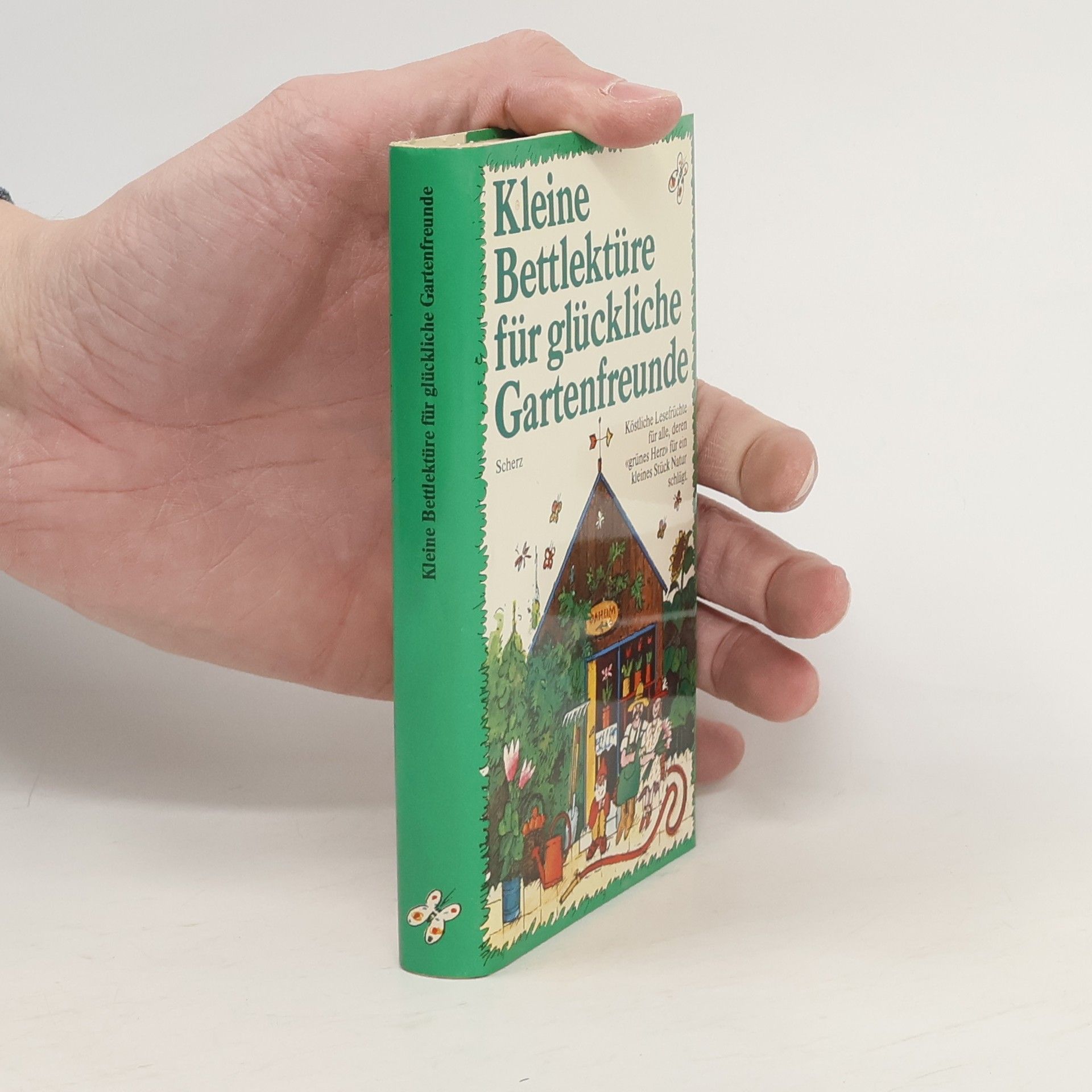 Katharina Steiner Kleine Bettlektüre für glückliche Gartenfreunde