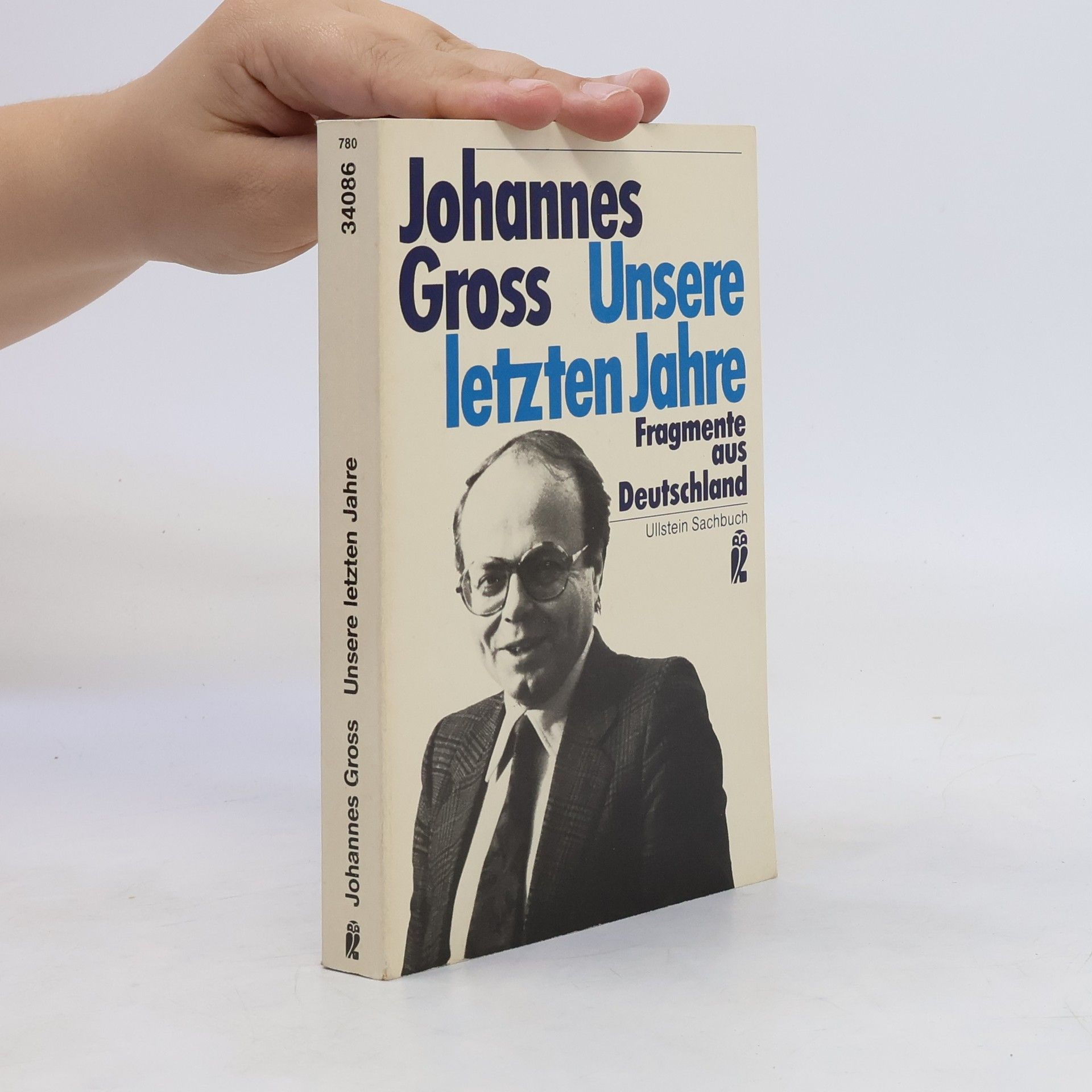Johannes Gross Unsere letzten Jahre