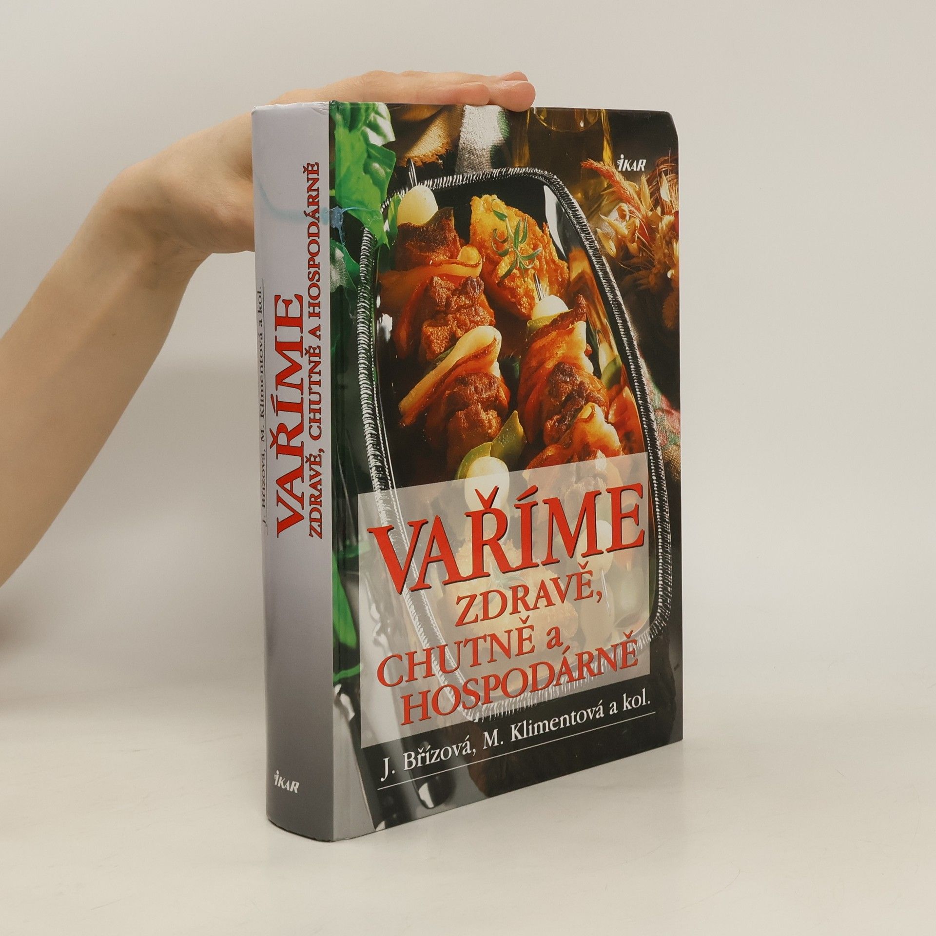 Collectif d'auteurs Vaříme zdravě, chutně a hospodárně