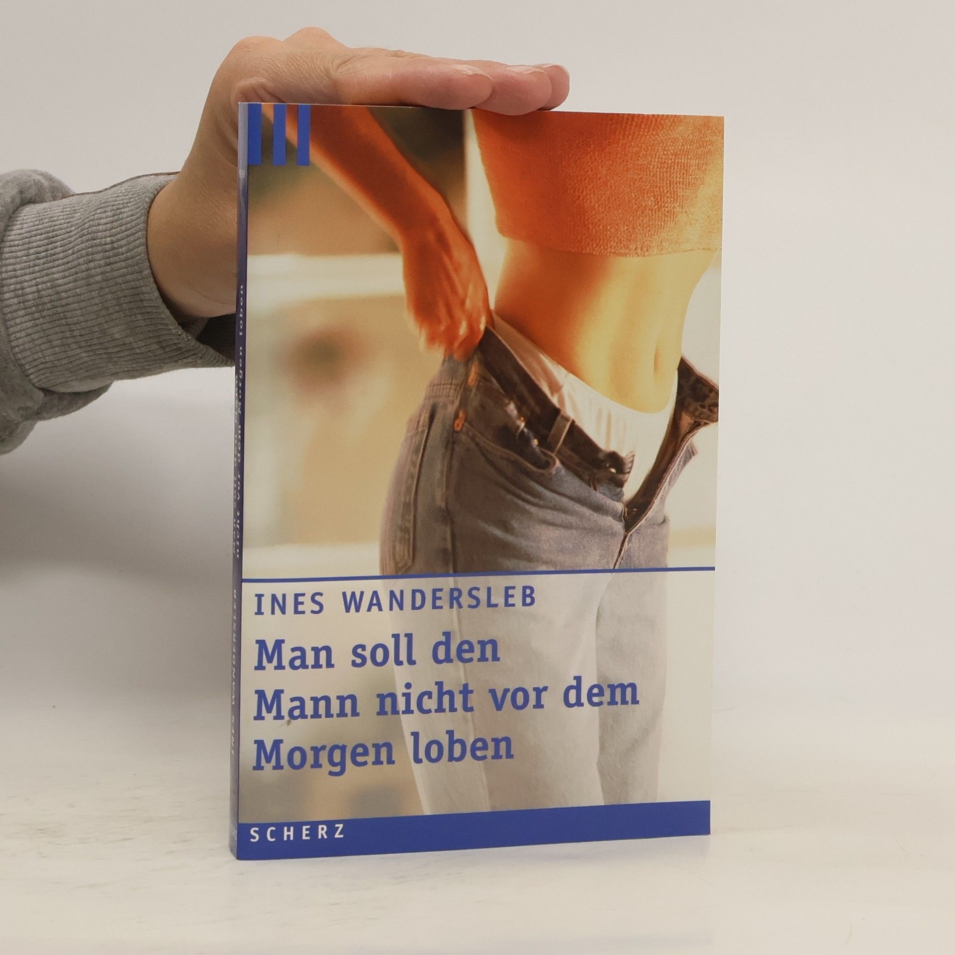 Ines Wandersleb Man soll den Mann nicht vor dem Morgen loben