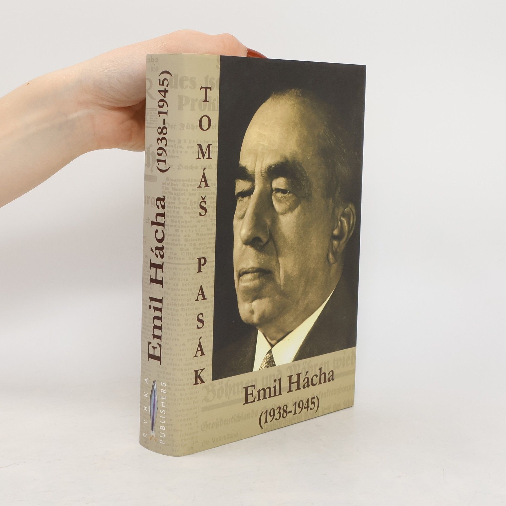 Tomáš Pasák Emil Hácha (1938-1945)