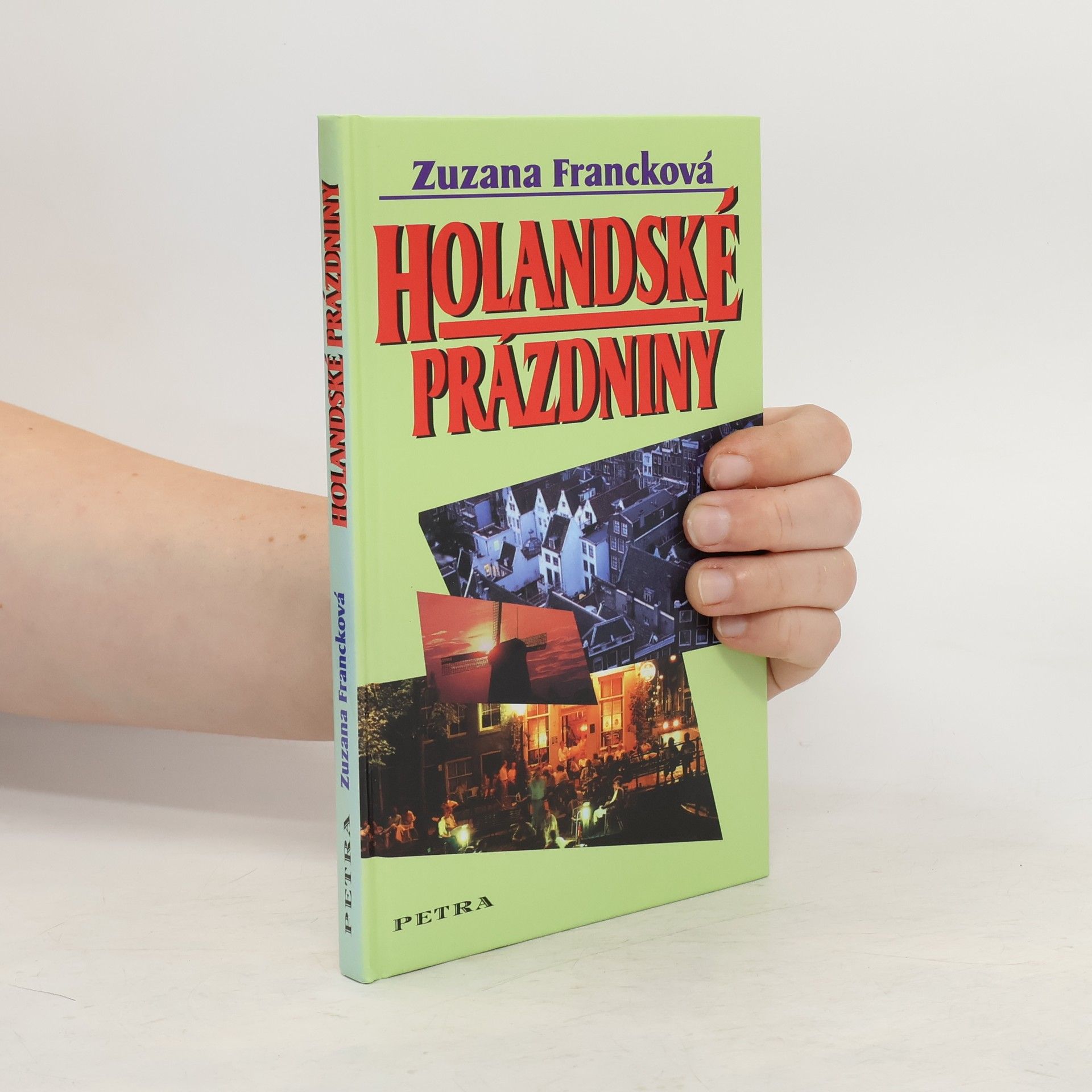 Zuzana Francková Holandské prázdniny