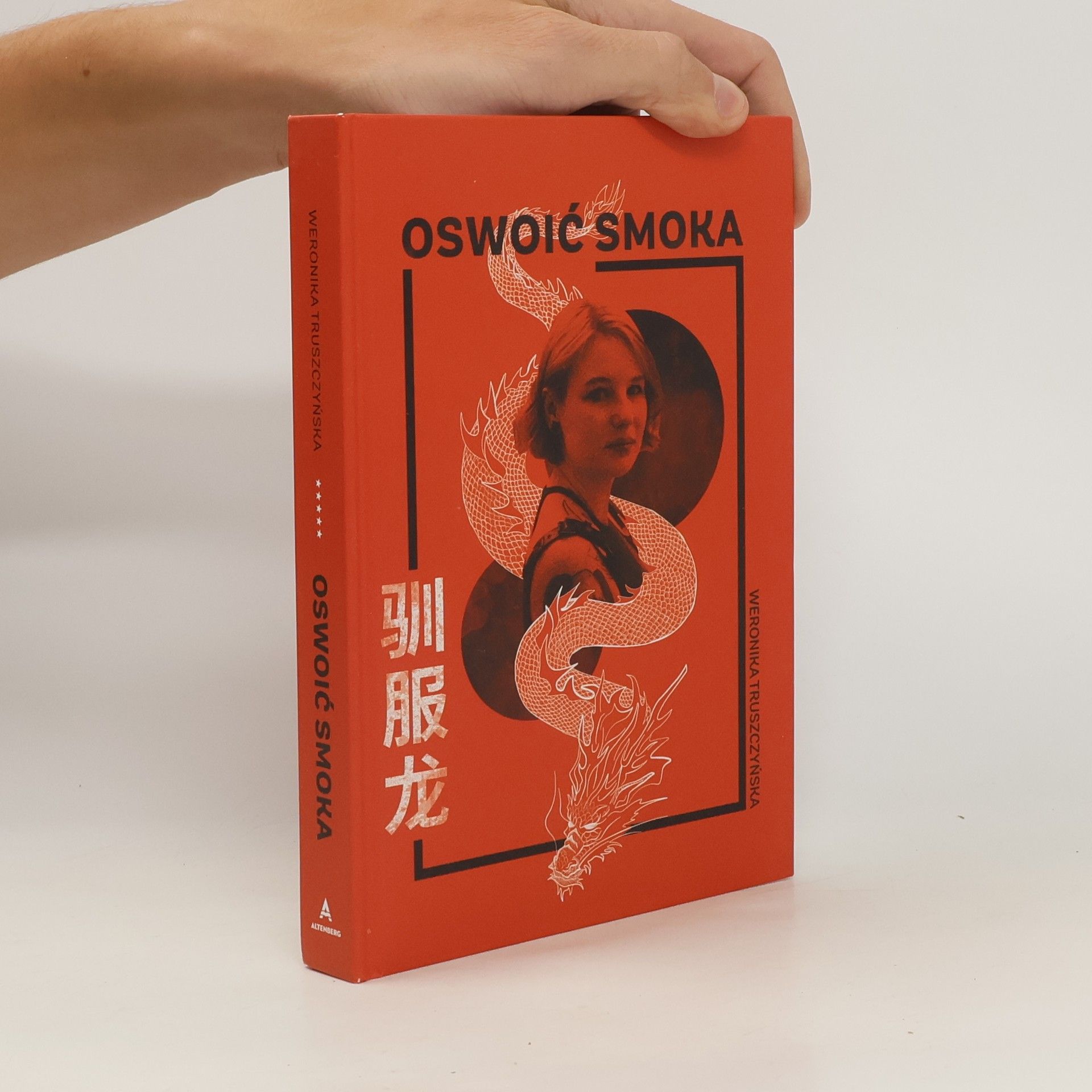 Weronika Truszczyńska Oswoić smoka