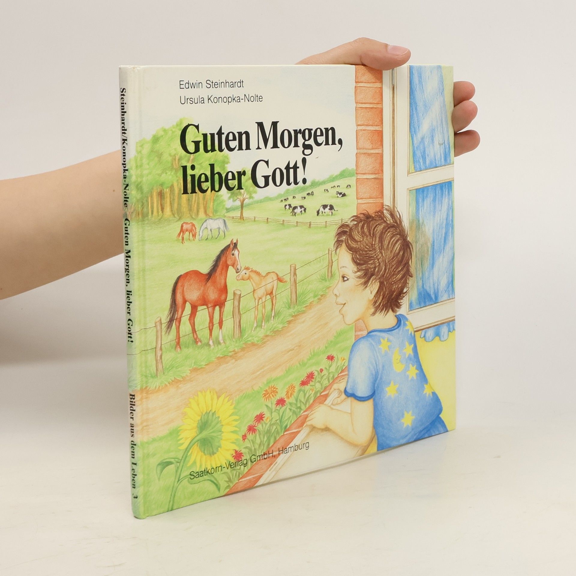 Edwin Steinhardt Guten Morgen, lieber Gott!
