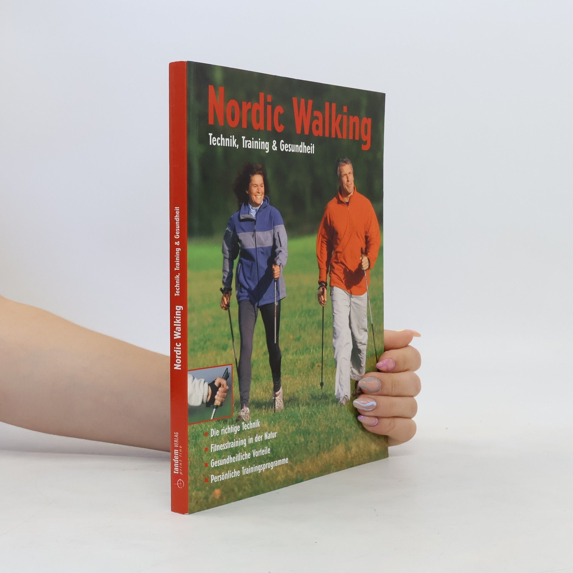 Josef Marquard Nordic Walking. Technik, Training & Gesundheit