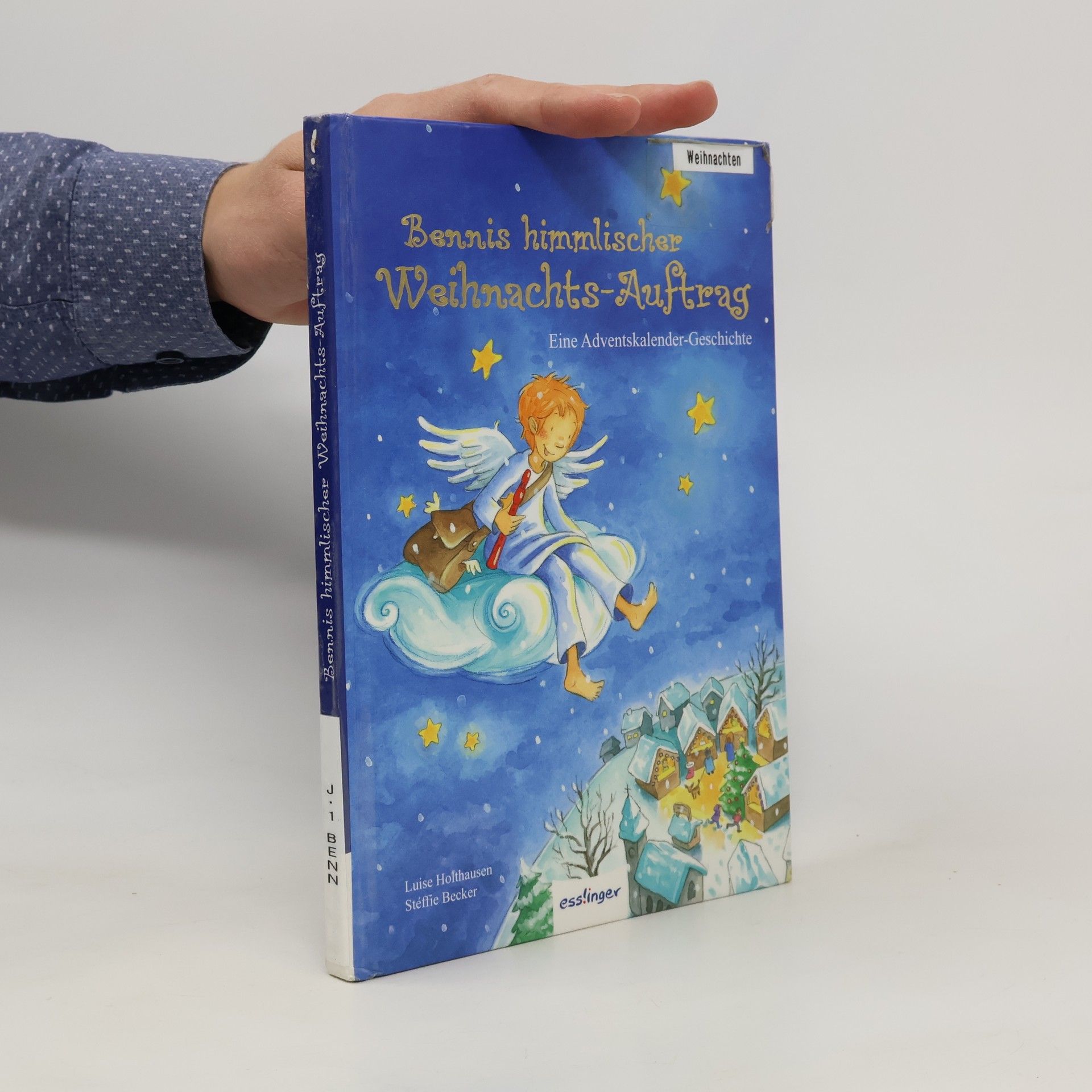 Luise Holthausen Bennis himmlischer Weihnachts-Auftrag