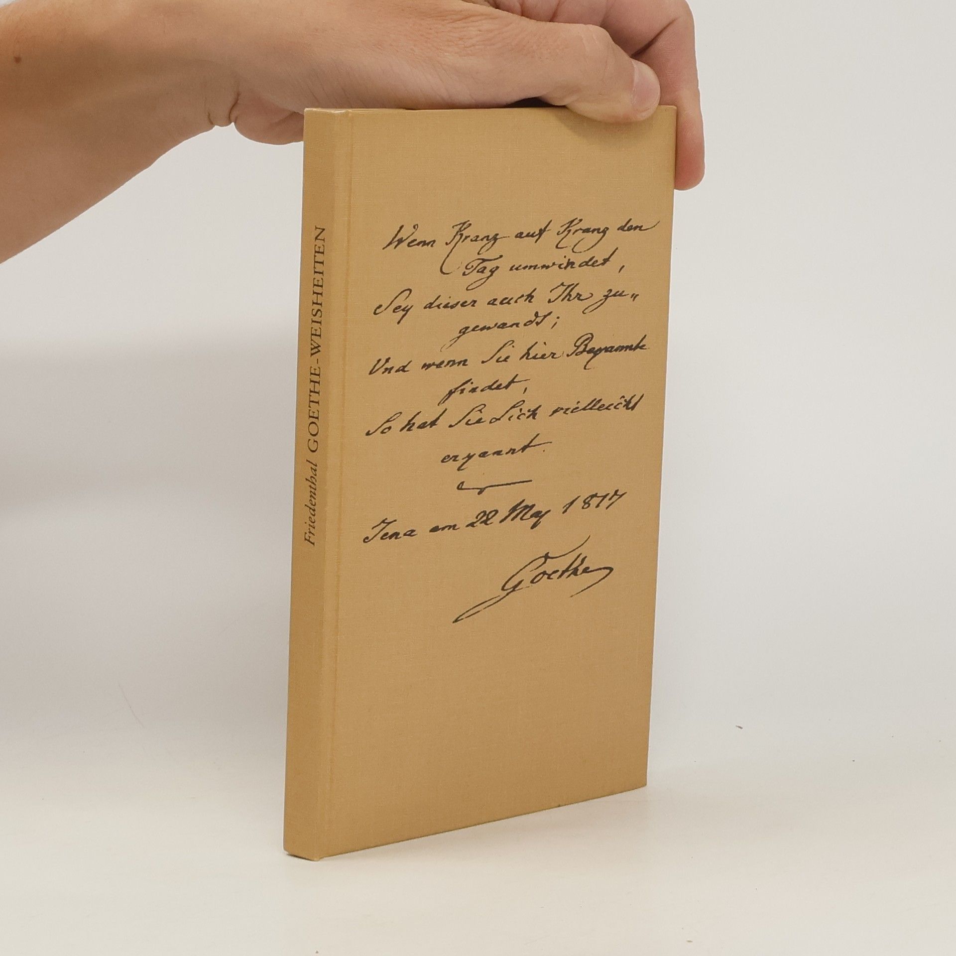 Richard Friedenthal Goethe-Weisheiten im ernsten und heiteren Ton