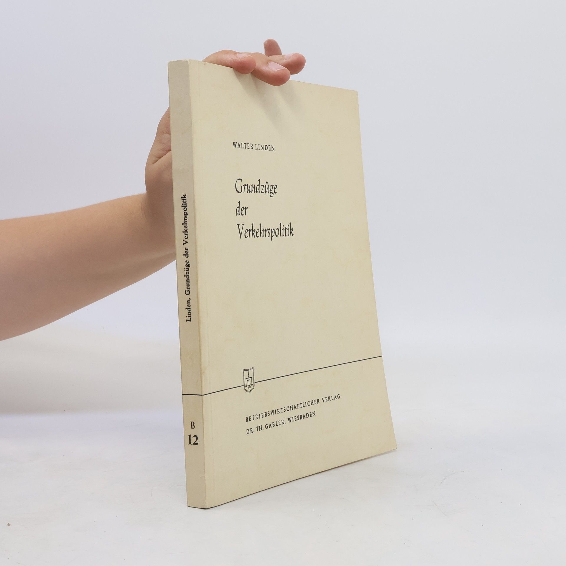 Walter Linden Grundzüge der Verkehrspolitik