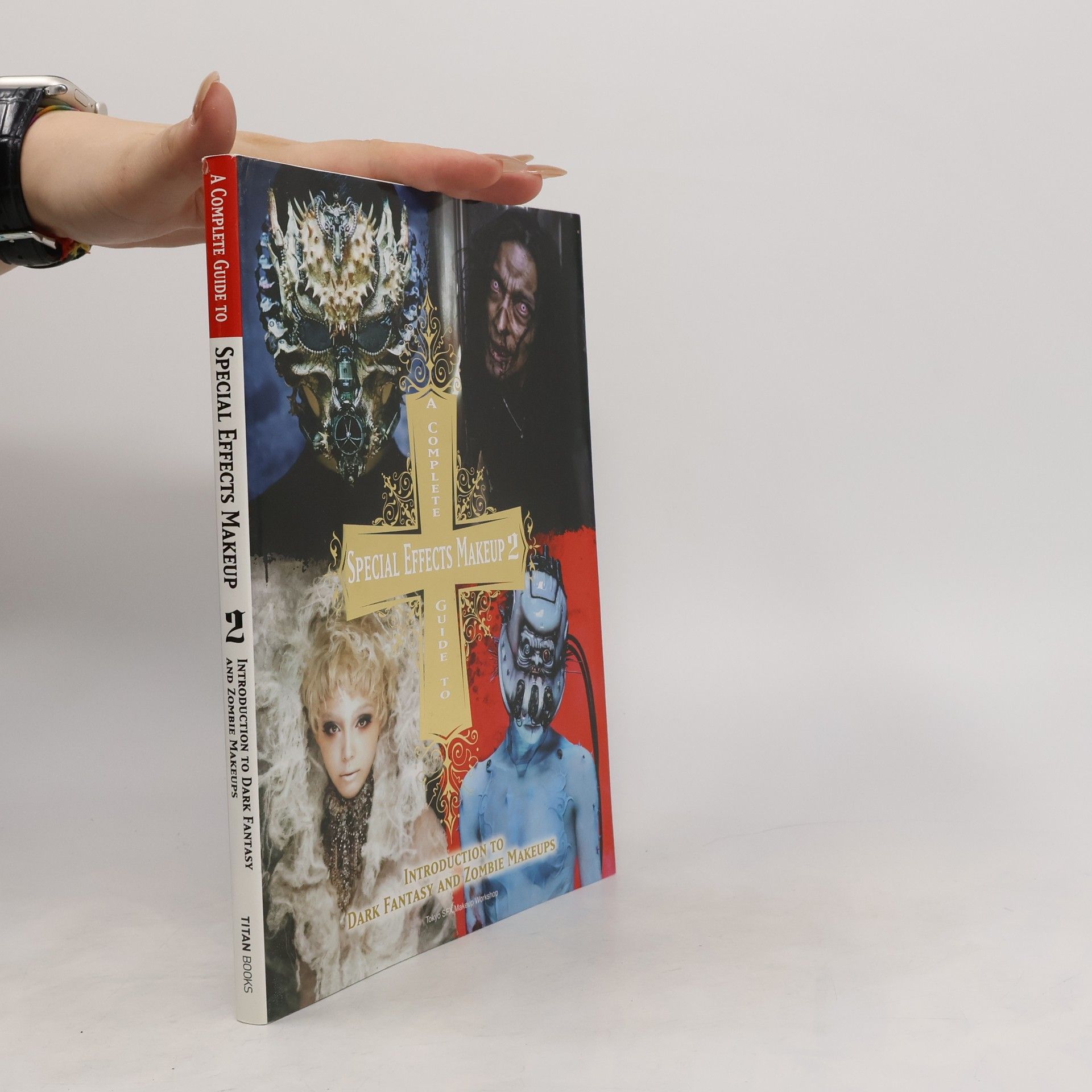Autorenkollektiv Complete Guide to Special Effects Makeup 2